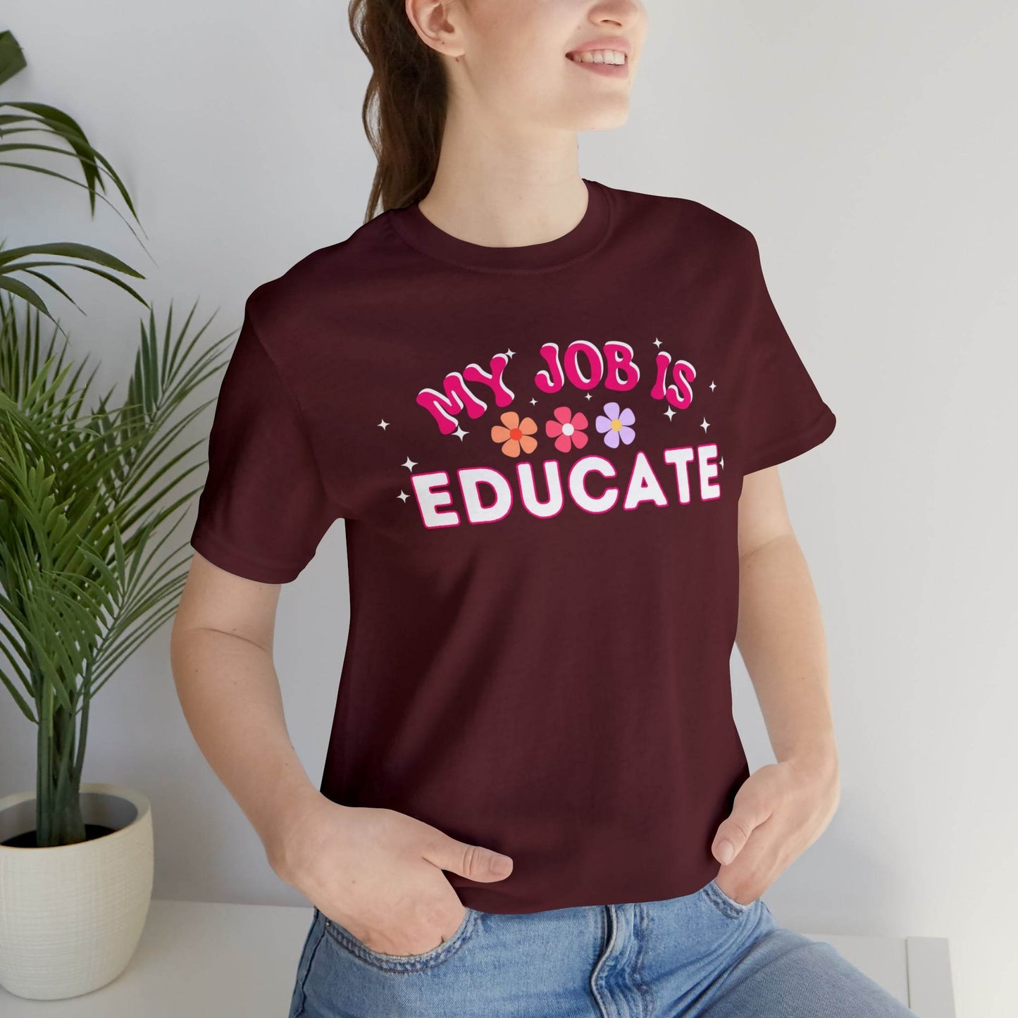 My Job is Educate Shirt Teacher Shirt, Mentor Collage Professor Shirt, Elementary School Teacher Gift Shirt High School Teacher Shirt Pre-K Preschool Kindergarten - Giftsmojo