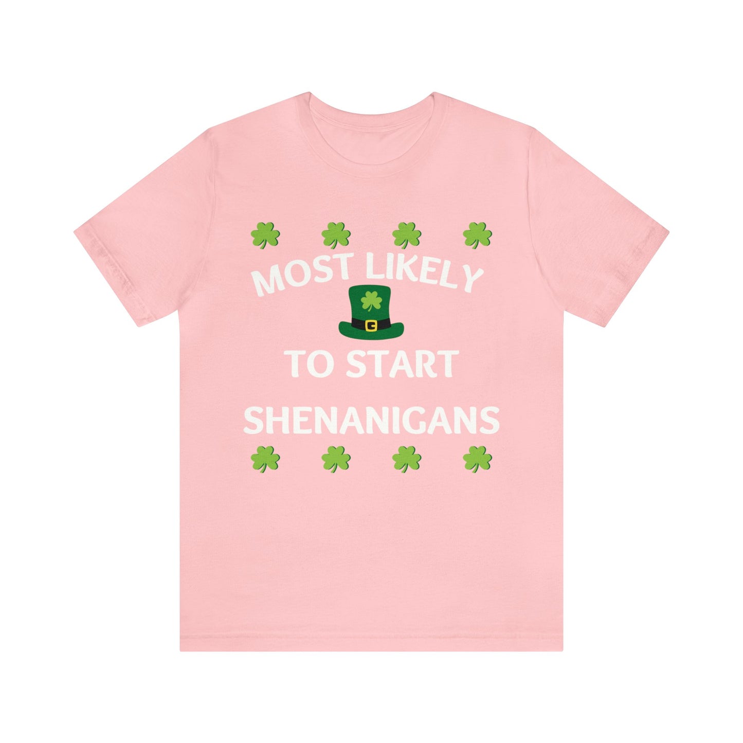 Most likely to start Shenanigans Family Matching St Patricks Shirt