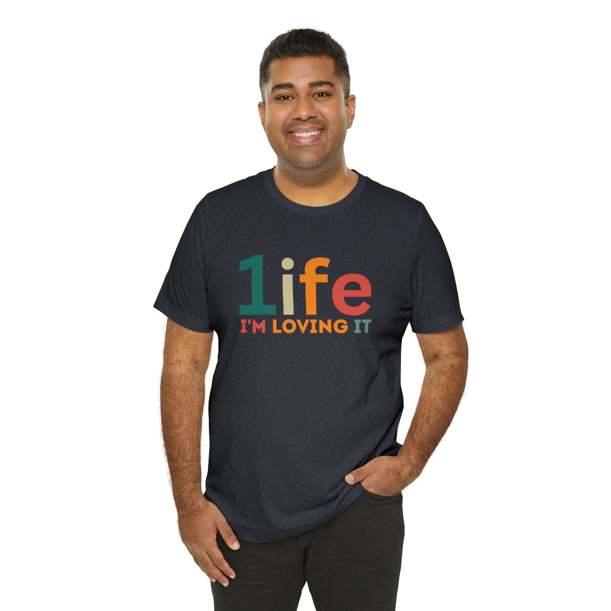 One life I'M Loving It Shirt Retro 1life shirt Live Your Life You Only Have One Life To Live Retro Shirt - Giftsmojo
