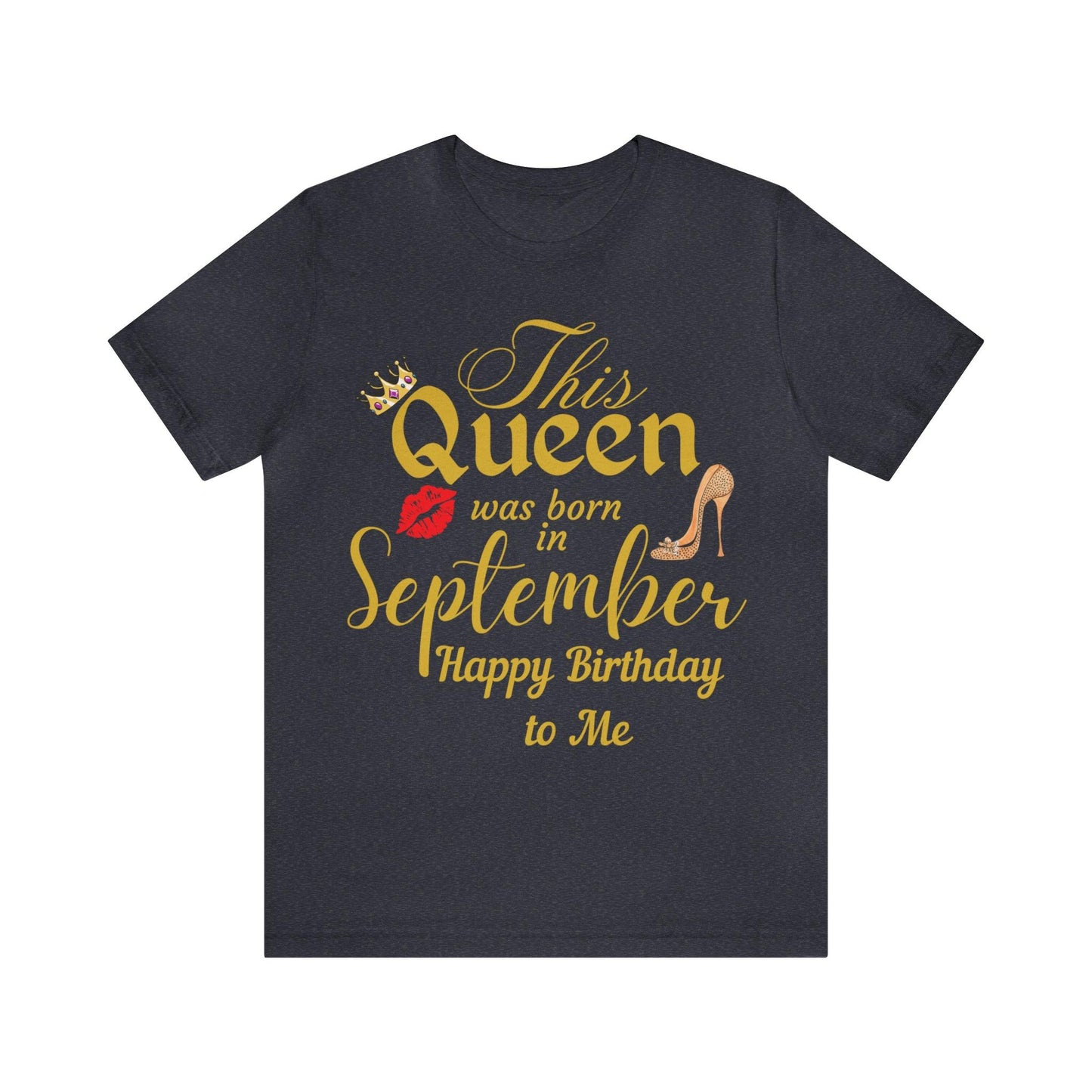 Birthday Queen Shirt, Gift for Birthday, This Queen was born in September Shirt, Funny Queen Shirt, Funny Birthday Shirt, Birthday Gift