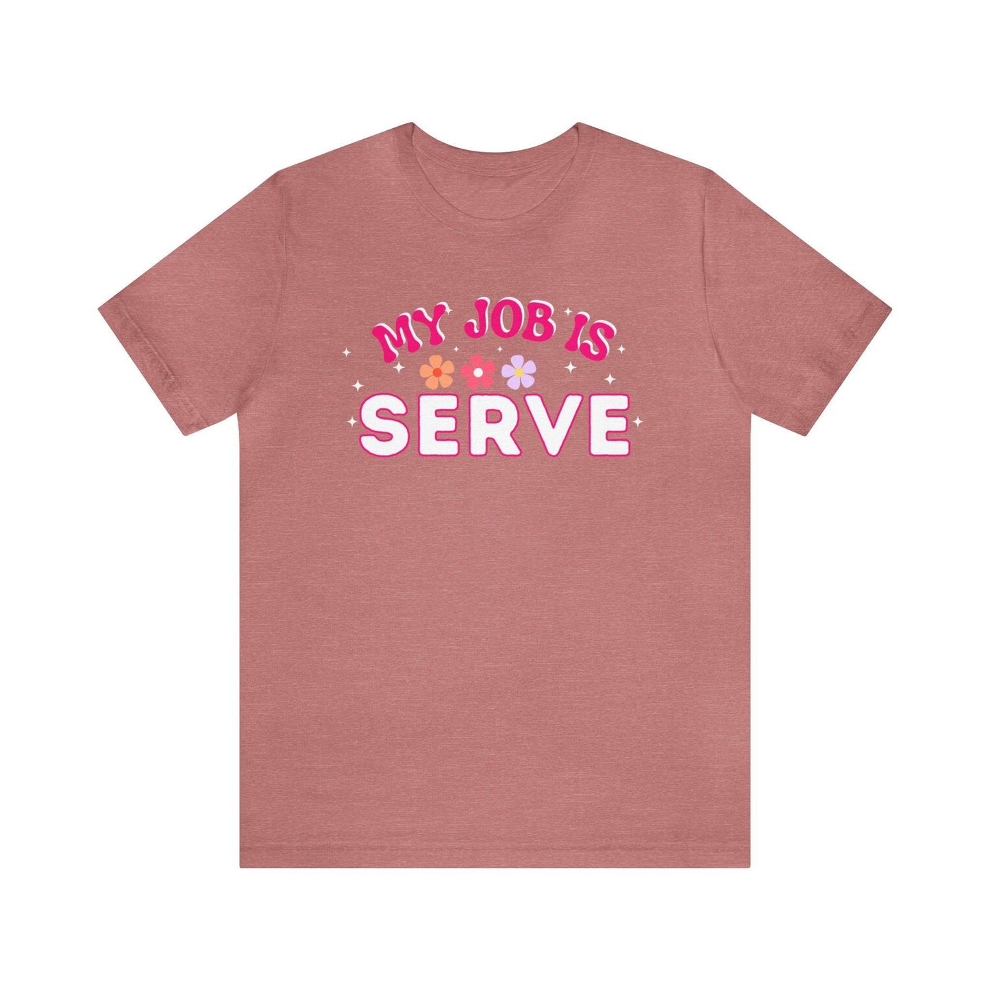 My Job is Serve Shirt for Military Customer Service Waiter/Waitress Public Servant, Hotel Concierge, Caterer, Flight Attendant, Bartender Barista - Giftsmojo