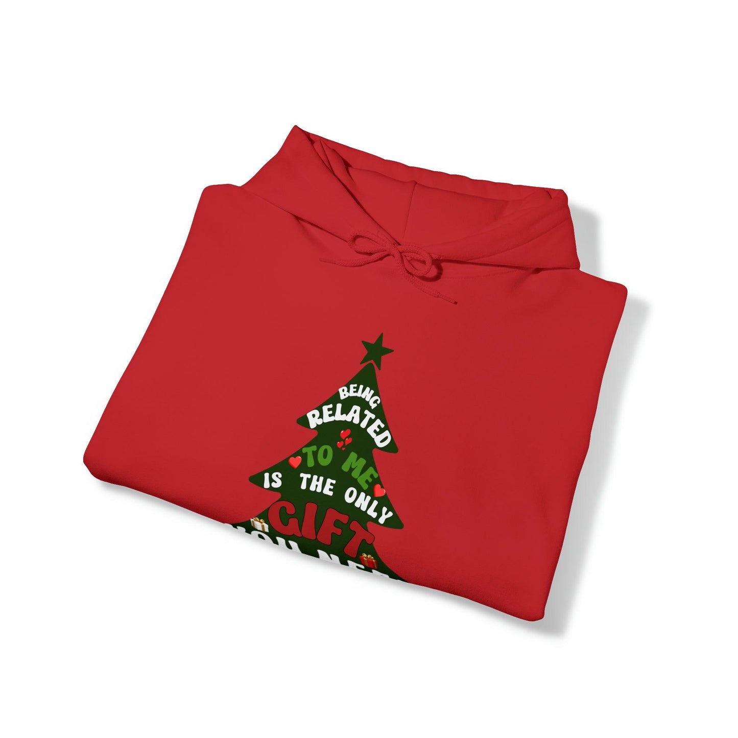 Funny Christmas Hooded Sweatshirt Being Related To Me Hooded Sweatshirt - Giftsmojo