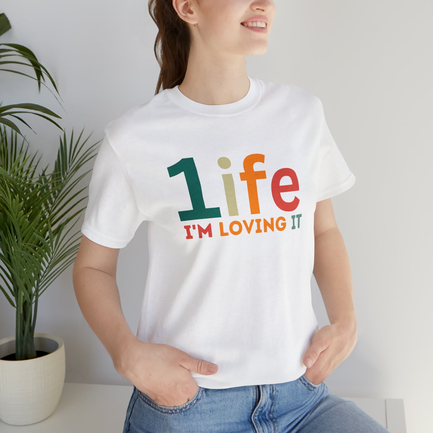 One life I'M Loving It Shirt Retro 1life shirt Live Your Life You Only Have One Life To Live Retro Shirt