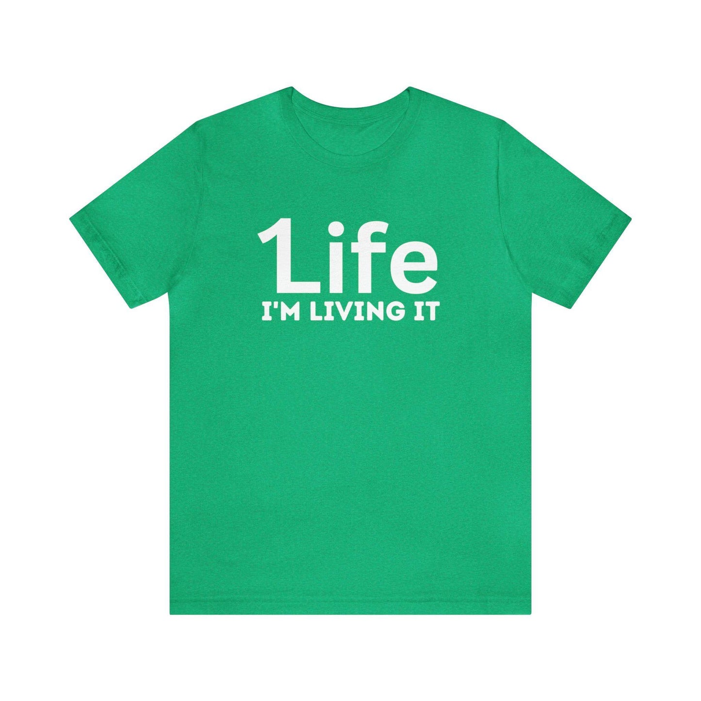 One Life I'M Living It Shirt One life Shirt 1life shirt Live Your Life You Only Have One Life To Live Shirt - Giftsmojo