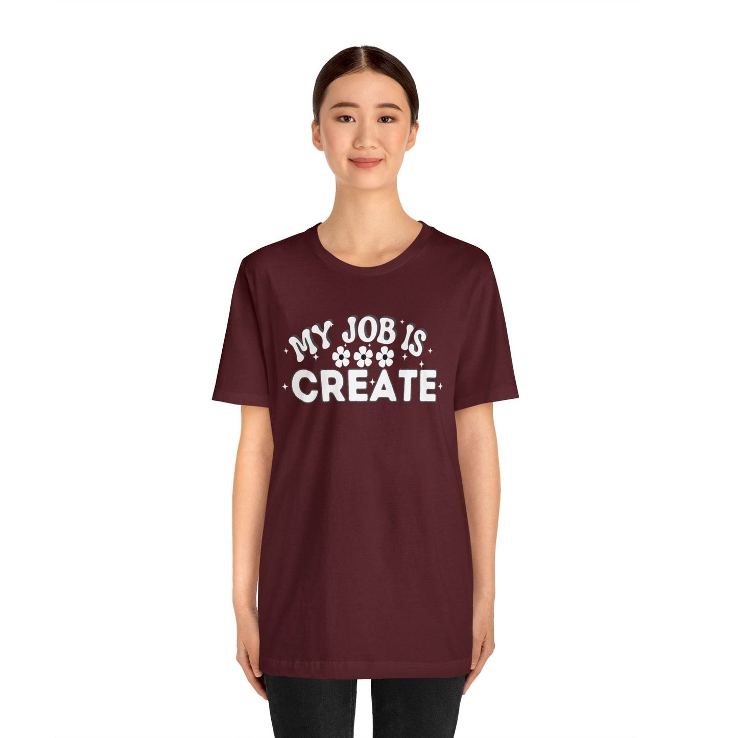 My Job is Create Shirt Artist Shirt, Artist shirt, Designer shirt, writers, Musician Actors Entrepreneur Engineer Scientist Teachers Healthcare professionals Content Creator Shirt - Giftsmojo