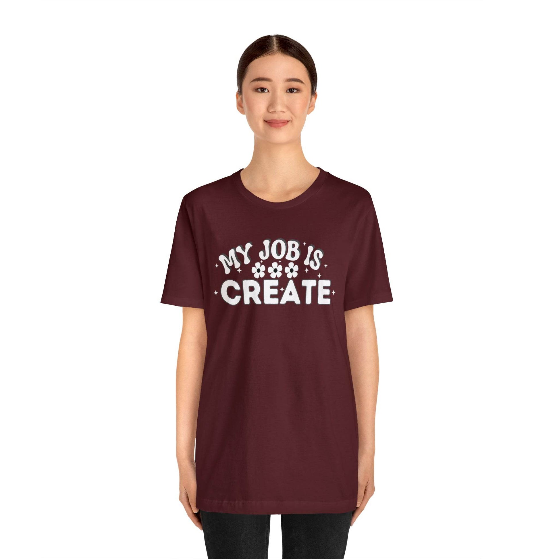 My Job is Create Shirt Artist Shirt, Artist shirt, Designer shirt, writers, Musician Actors Entrepreneur Engineer Scientist Teachers Healthcare professionals Content Creator Shirt - Giftsmojo
