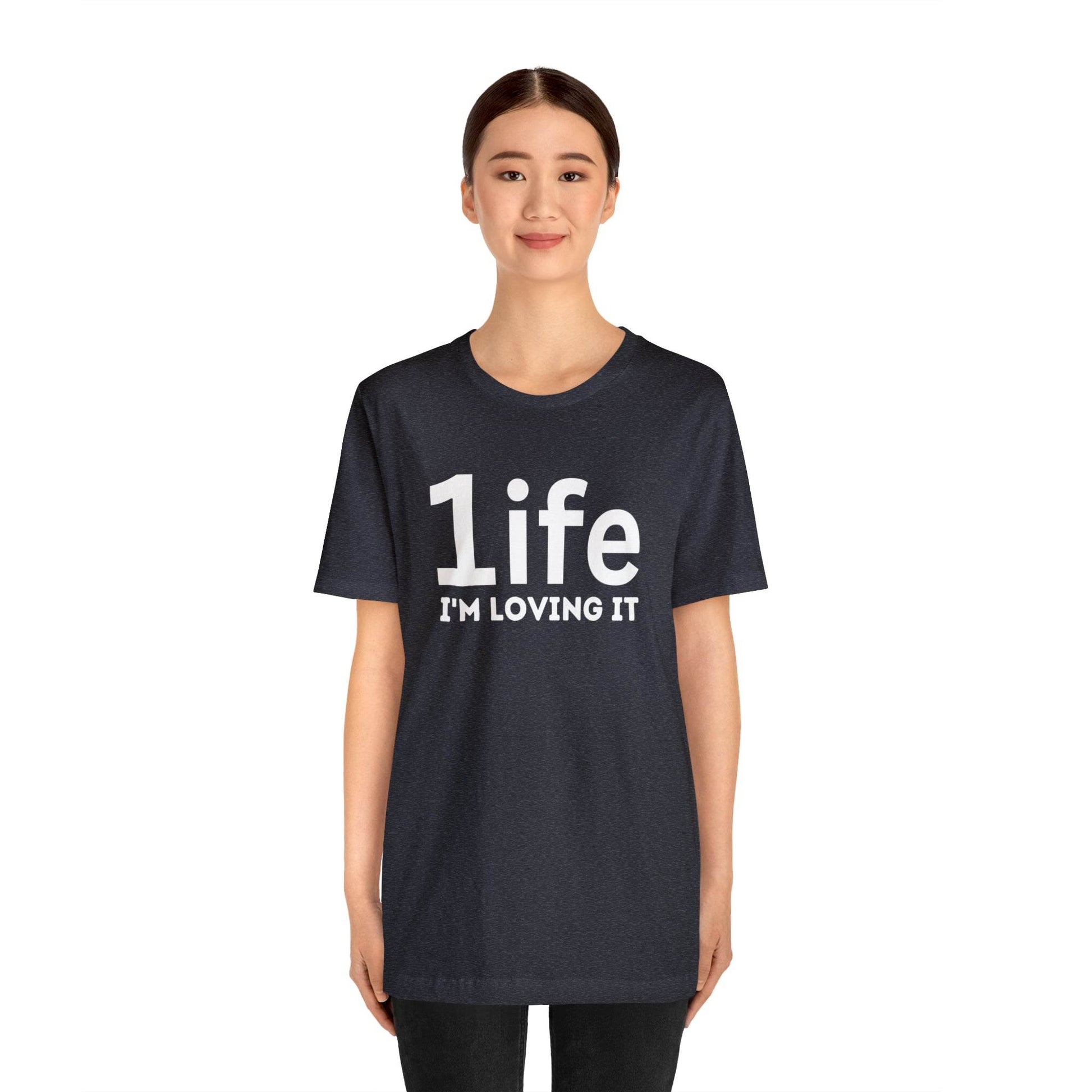 One life I'M Loving It Shirt Retro 1life shirt Live Your Life You Only Have One Life To Live Retro Shirt - Giftsmojo