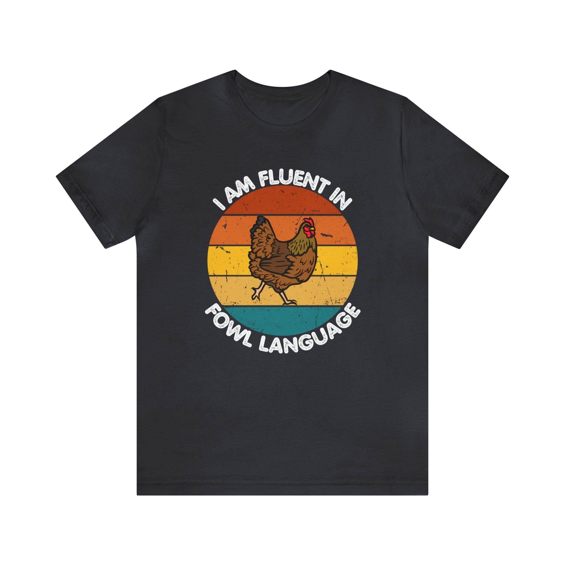 Fluent in Fowl Language shirt, Chicken Shirt Chicken Tee Chicken Owner Gift - Gift For Chicken Lover gift - Giftsmojo