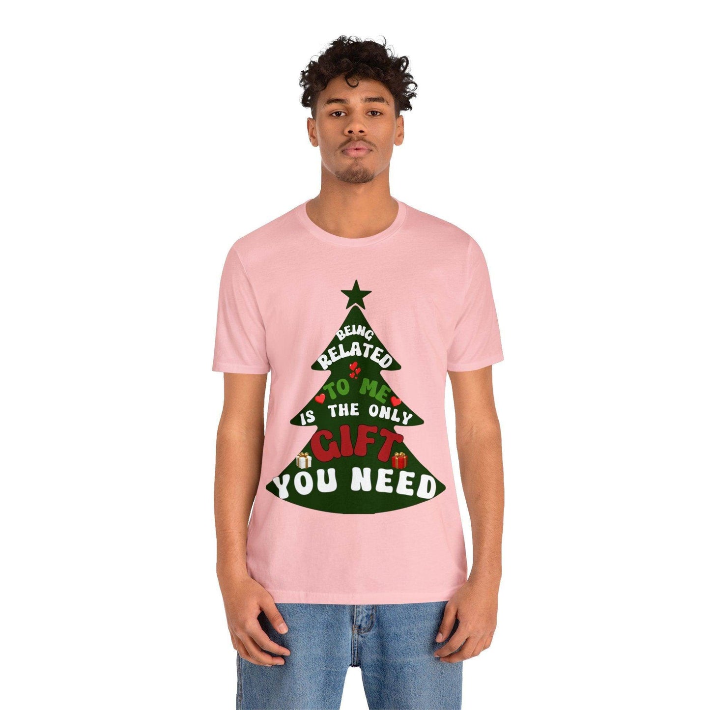 Funny Christmas Tree Shirt - Being Related To Me Is The Only Gift You Need Shirt - Giftsmojo