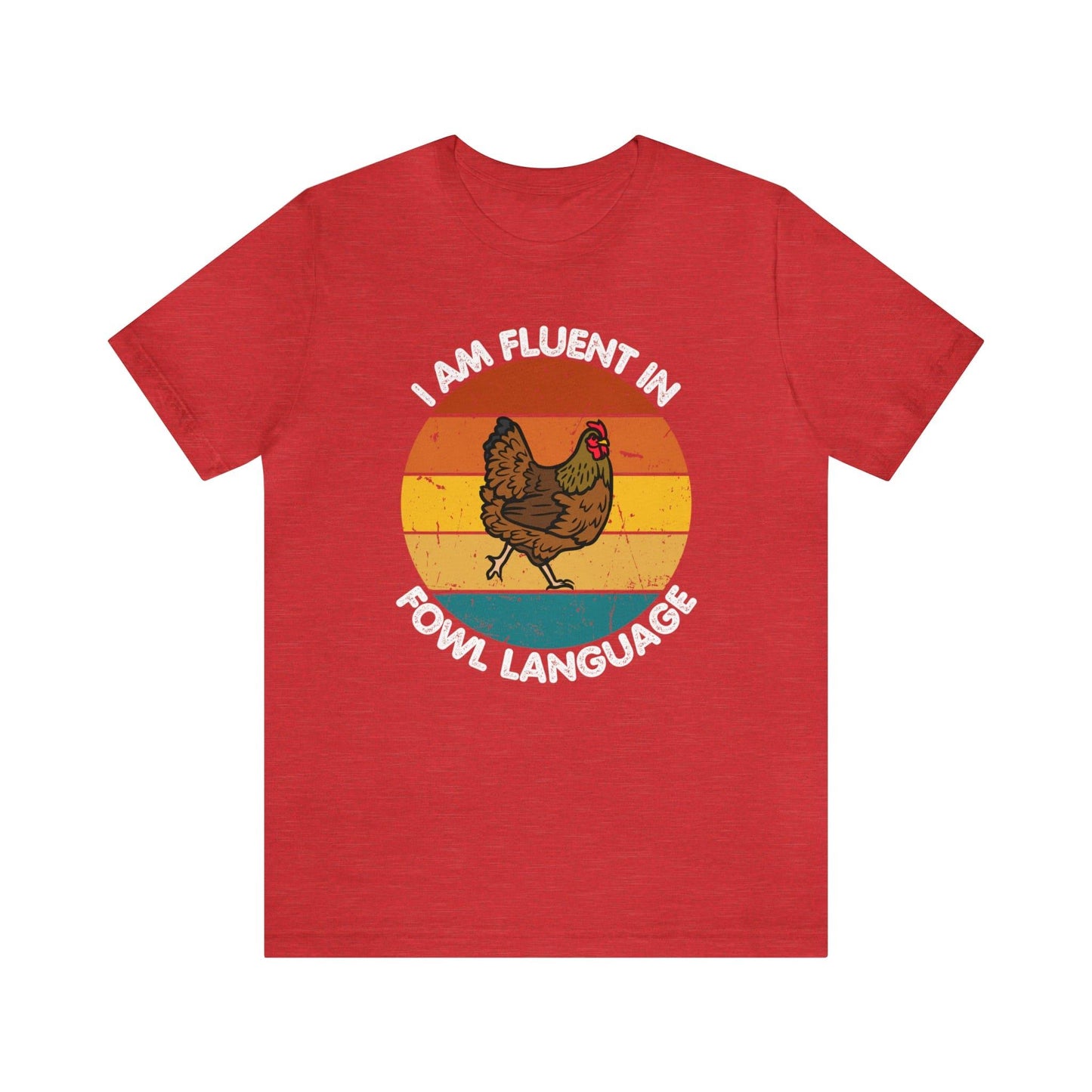 Fluent in Fowl Language shirt, Chicken Shirt Chicken Tee Chicken Owner Gift - Gift For Chicken Lover gift