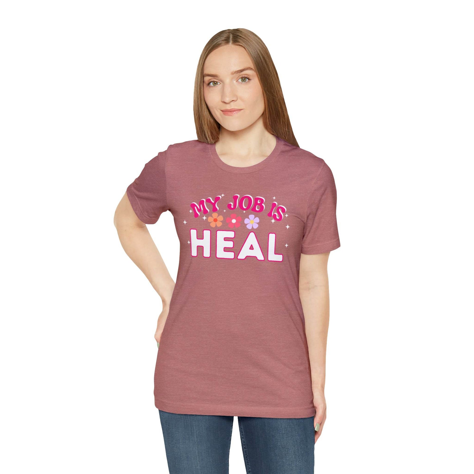 My Job is Heal Shirt Doctor Shirt Nurse Shirt - Giftsmojo