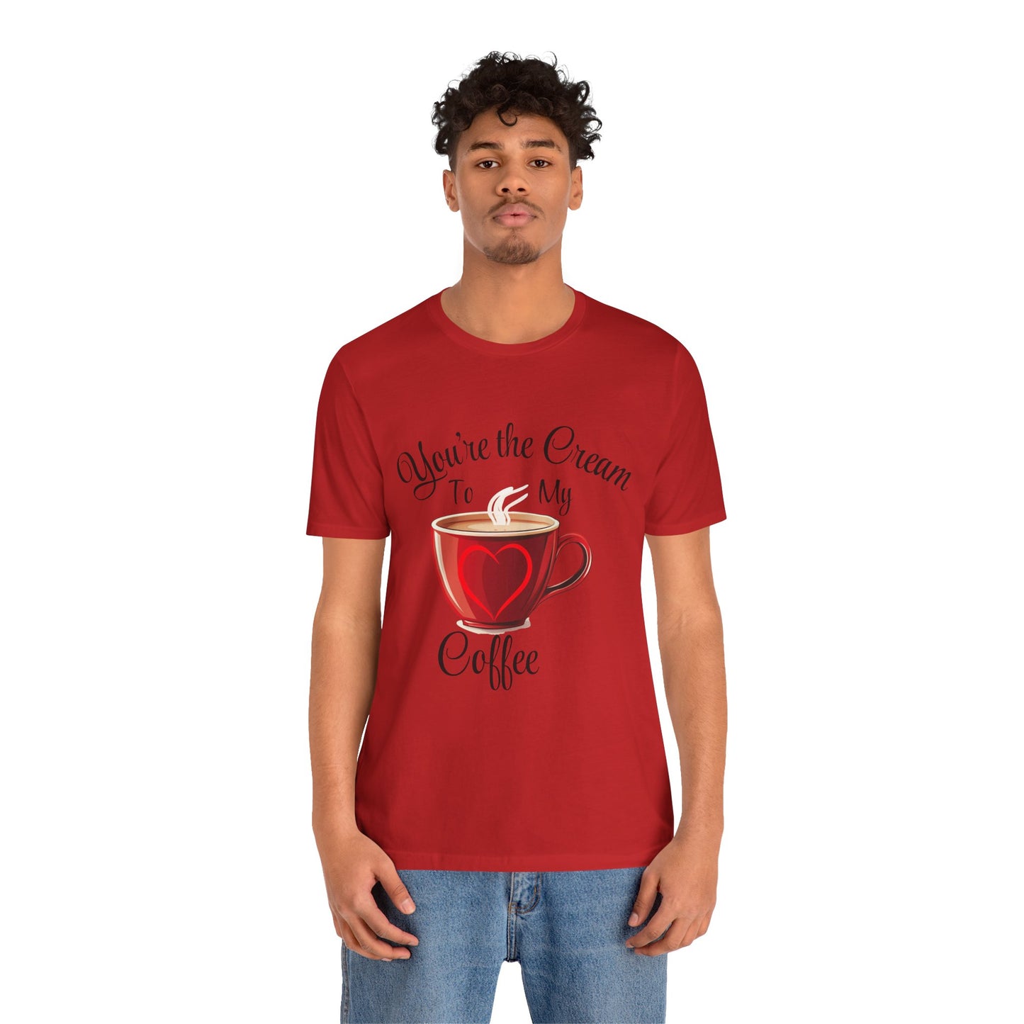 Funny Valentine's Day Unisex Tee - Cream To My Coffee Design