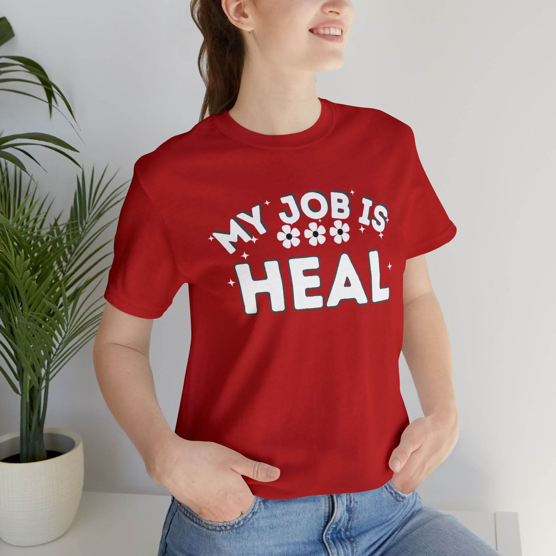 My Job is Heal Shirt Doctor Shirt Nurse Shirt therapist healthcare - Giftsmojo