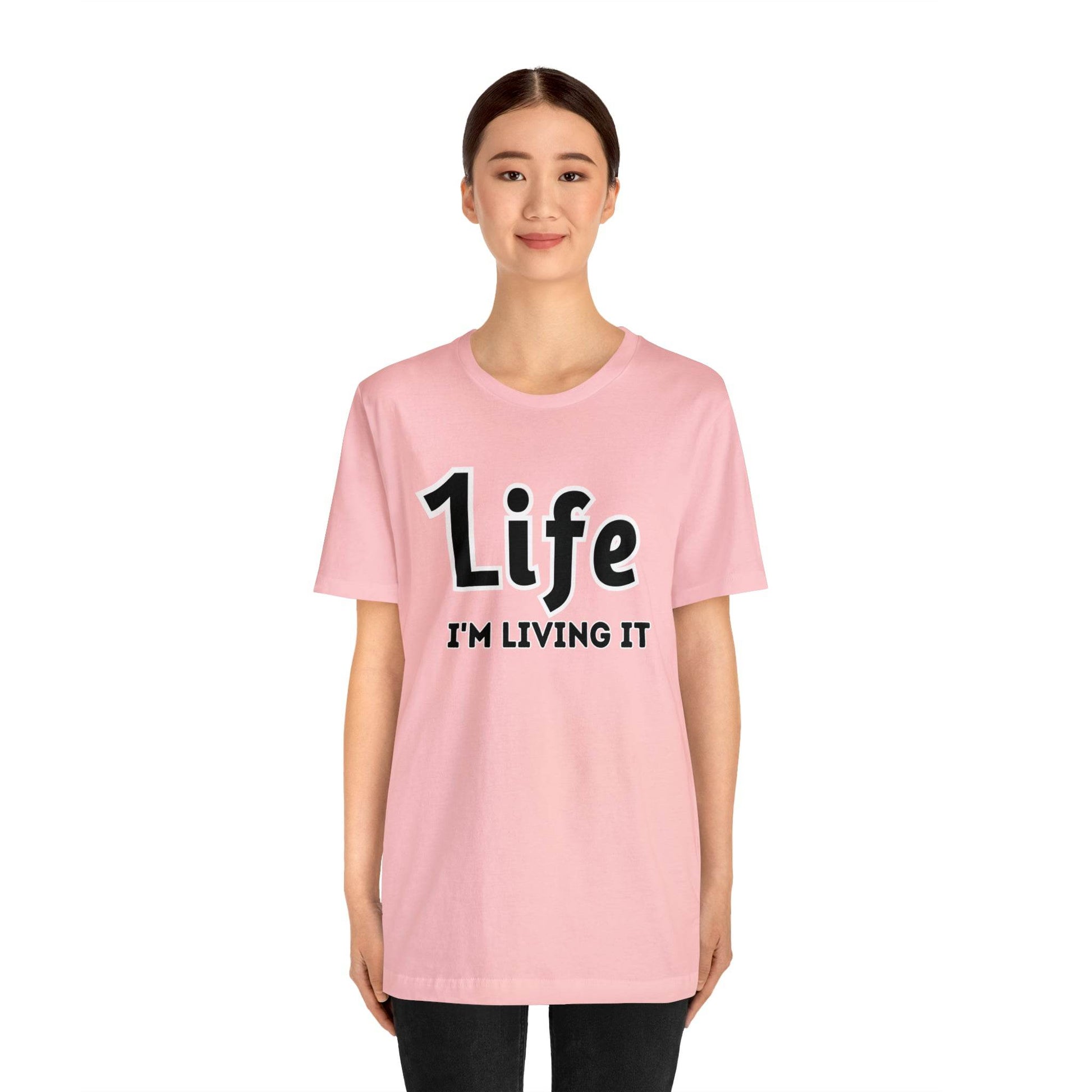 One Life I'M Living It Shirt One life Shirt 1life shirt Live Your Life You Only Have One Life To Live Shirt - Giftsmojo