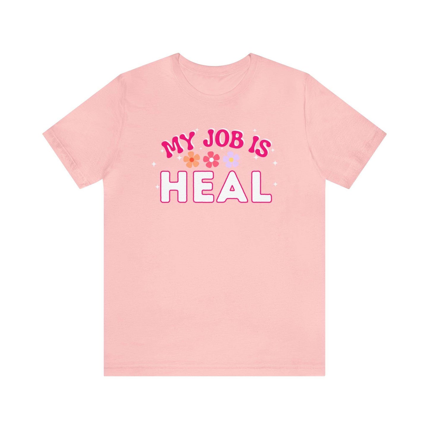 My Job is Heal Shirt Doctor Shirt Nurse Shirt - Giftsmojo