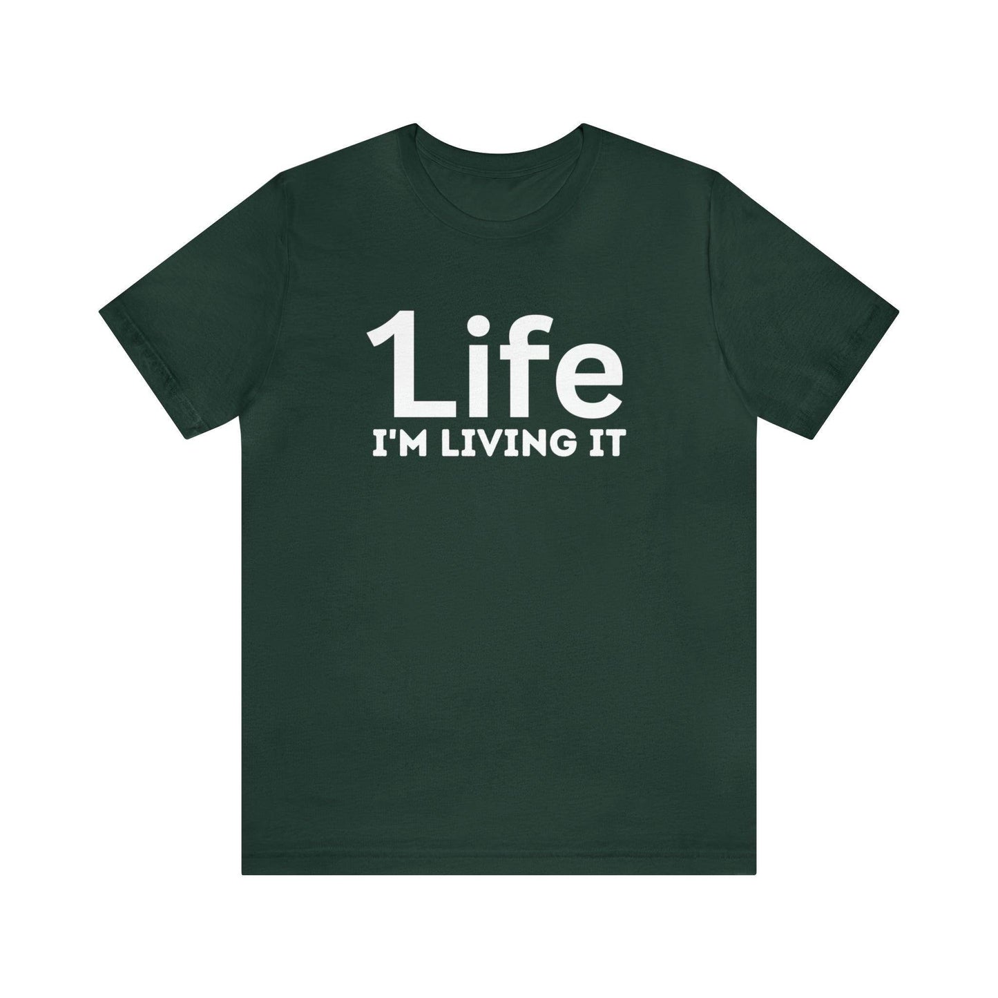 One Life I'M Living It Shirt One life Shirt 1life shirt Live Your Life You Only Have One Life To Live Shirt - Giftsmojo