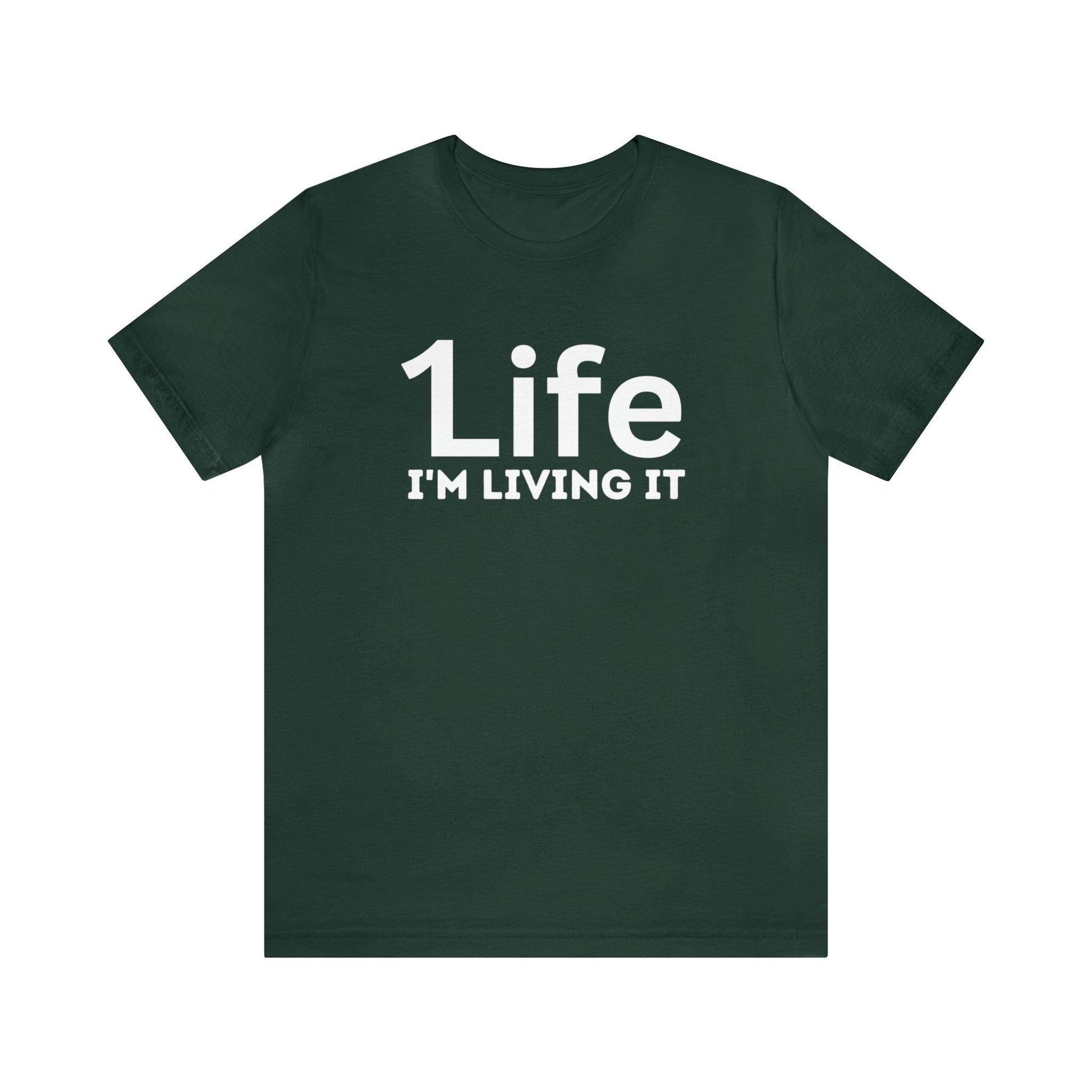 One Life I'M Living It Shirt One life Shirt 1life shirt Live Your Life You Only Have One Life To Live Shirt - Giftsmojo