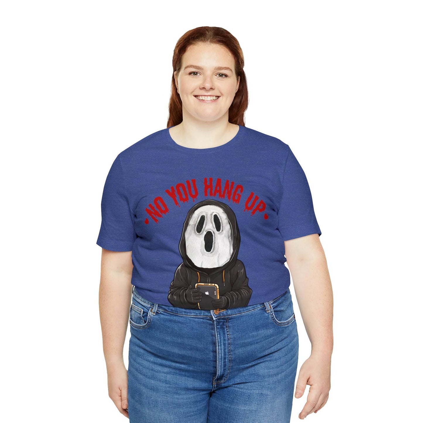 No You Hang Up Scary Halloween Costume Halloween Shirt Playful and Spooky Charm Fall Shirt - Giftsmojo
