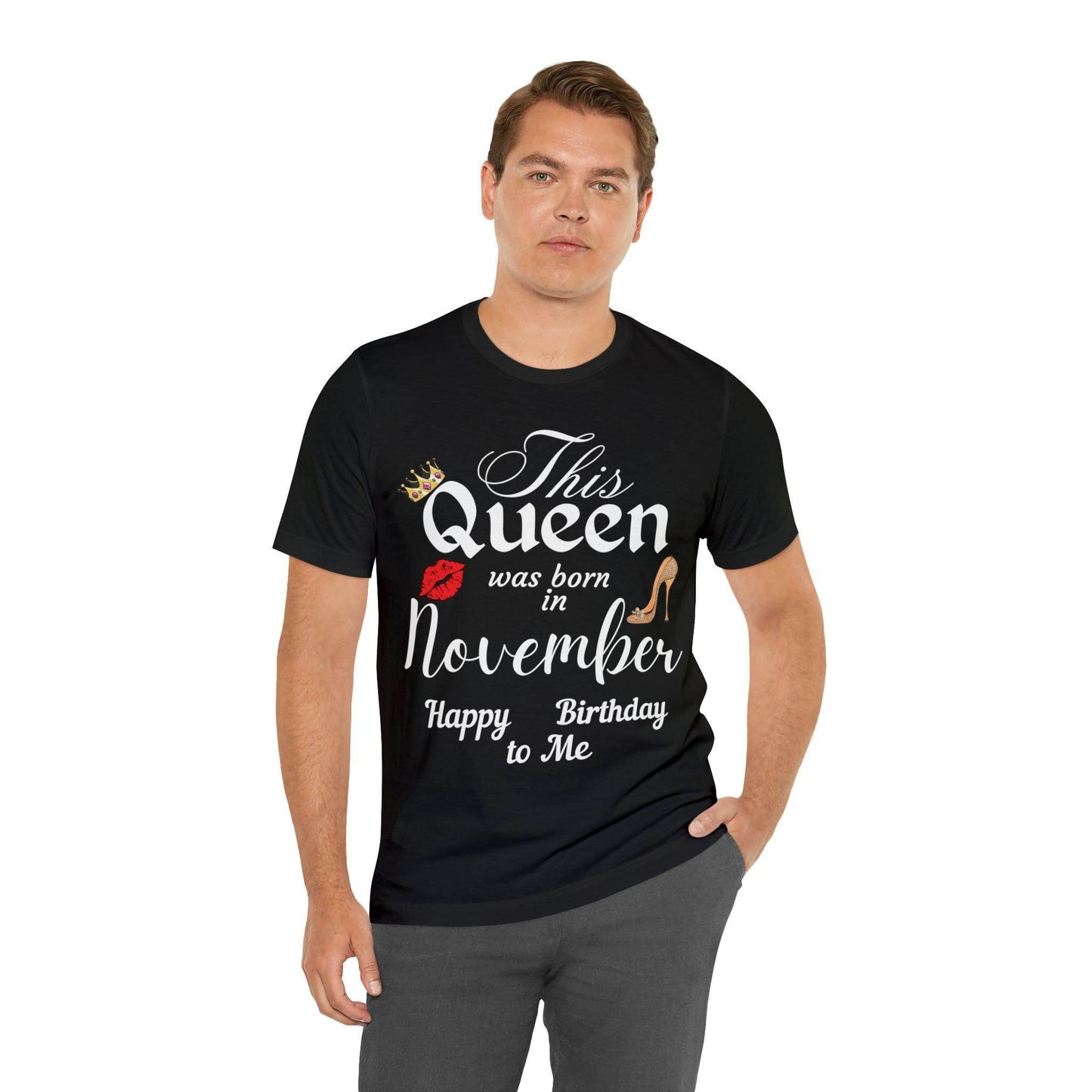 Birthday Queen Shirt, Gift for Birthday, This Queen was born in November Shirt, Funny Queen Shirt, Funny Birthday Shirt, Birthday Gift - Giftsmojo