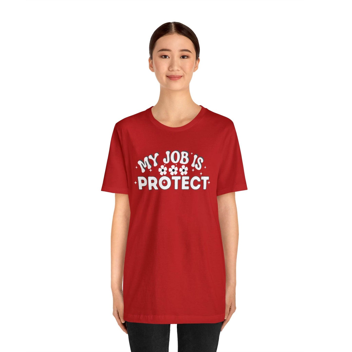 My Job is Protect Shirt Police Shirt Security Shirt Dad Shirt Mom Shirt Teacher Shirt Military Shirt - Giftsmojo