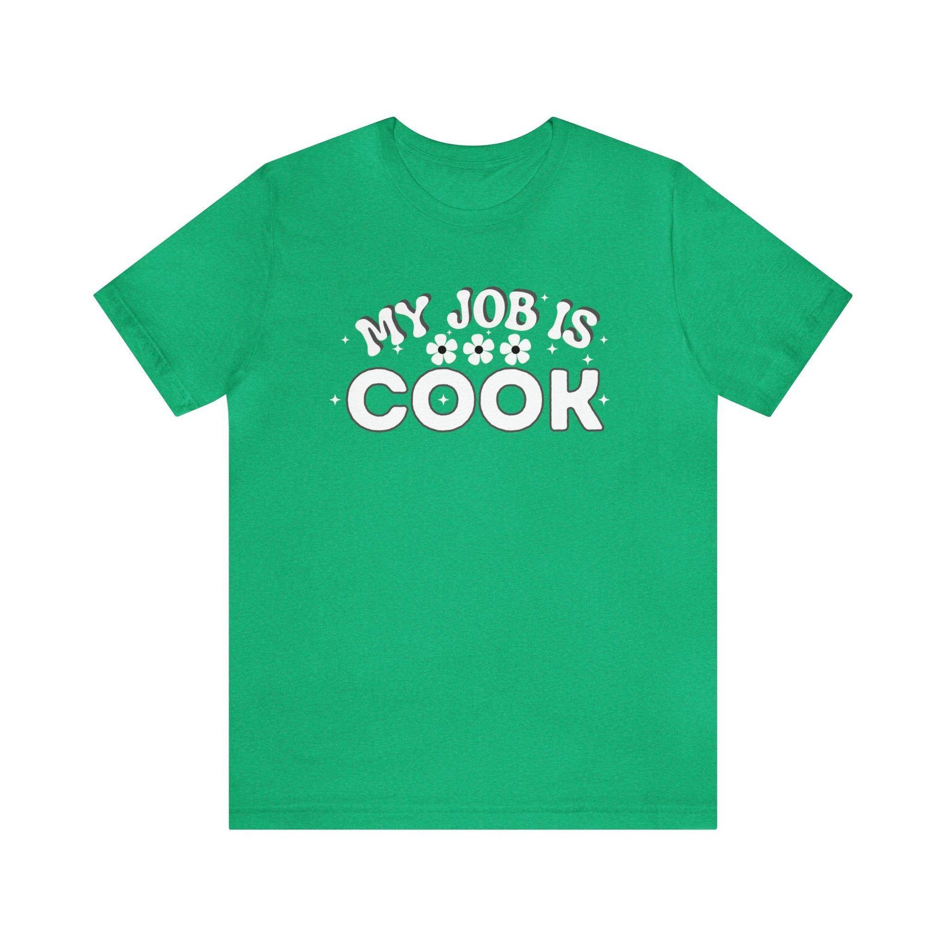 My Job is Cook Shirt Chef Shirt, Restaurant Cook Shirt Mom Shirt Dad Shirt - Giftsmojo