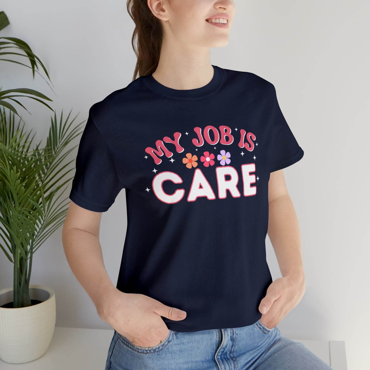 My Job is Care Shirt License Practicing Nurse Shirt, Nurses Assistant Shirt CNA shirt - Giftsmojo
