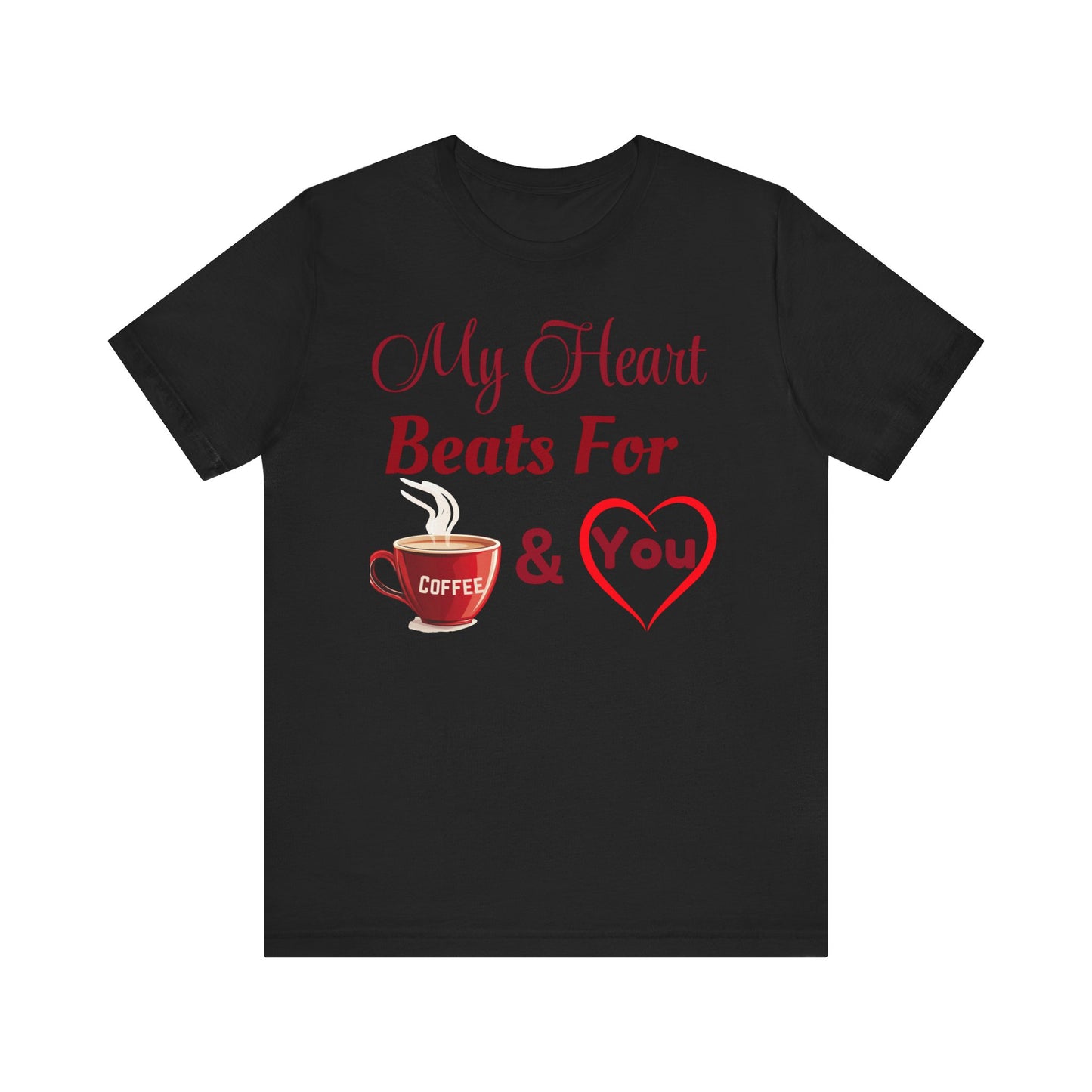 Coffee Lover Unisex Tee - My Heart Beats Design