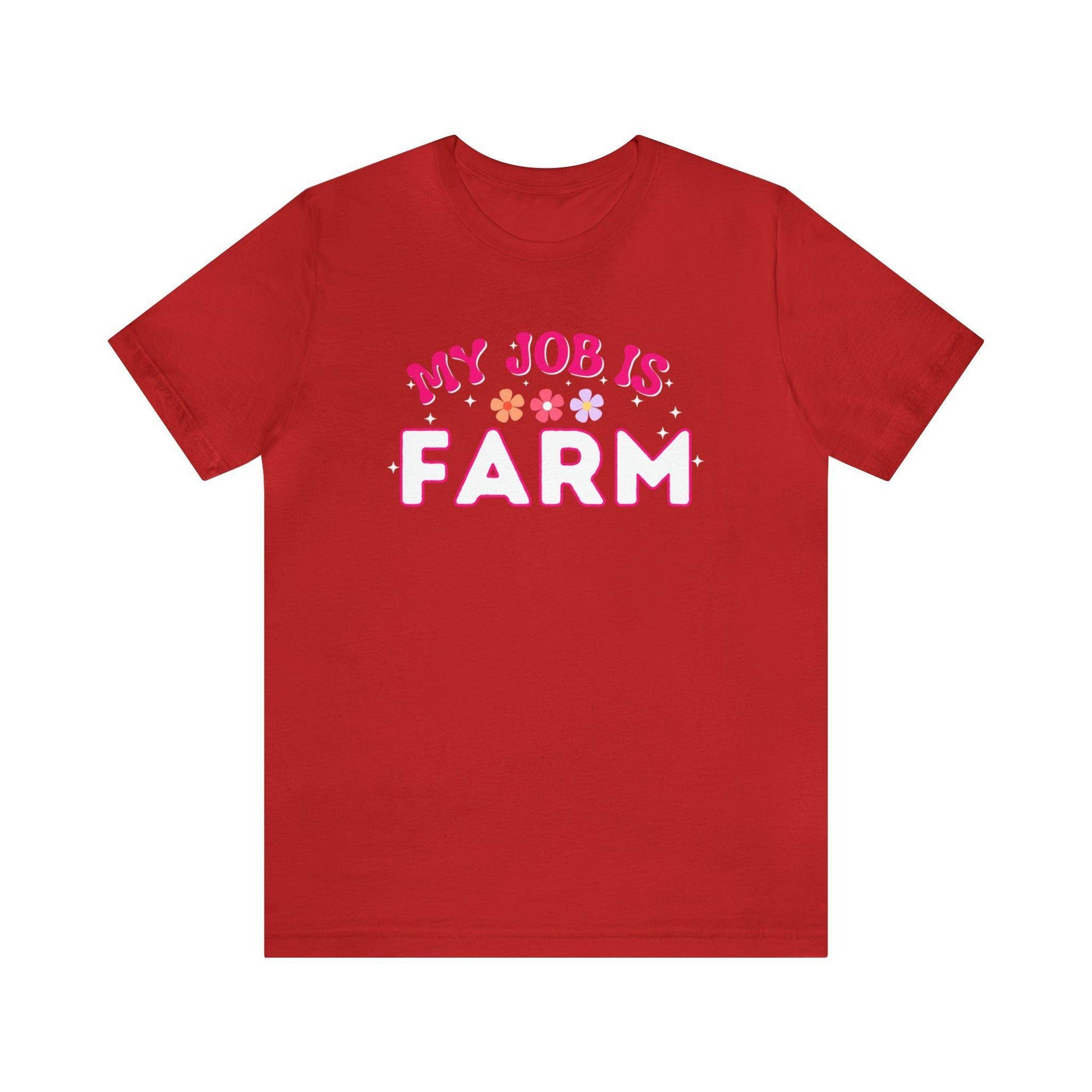 My Job is Farm Shirt Farmer Shirt Farming Shirt Homestead Gardening Shirt - Giftsmojo