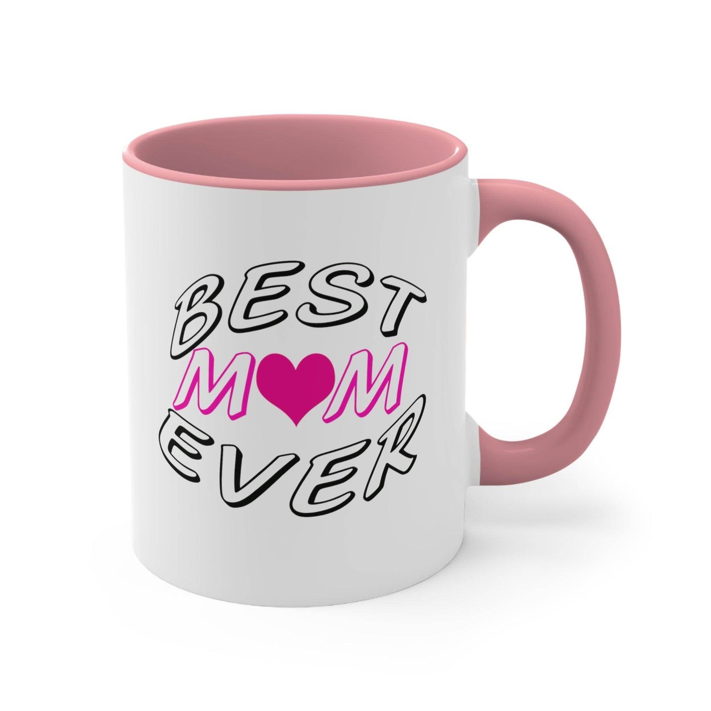 Best Mom Ever Accent Coffee Mug, 11oz - Giftsmojo