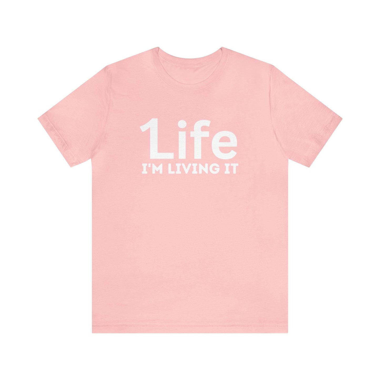 One Life I'M Living It Shirt One life Shirt 1life shirt Live Your Life You Only Have One Life To Live Shirt - Giftsmojo