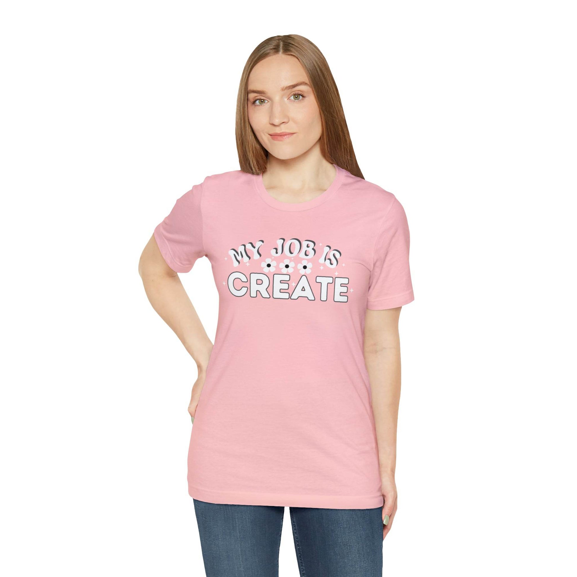 My Job is Create Shirt Artist Shirt, Artist shirt, Designer shirt, writers, Musician Actors Entrepreneur Engineer Scientist Teachers Healthcare professionals Content Creator Shirt - Giftsmojo