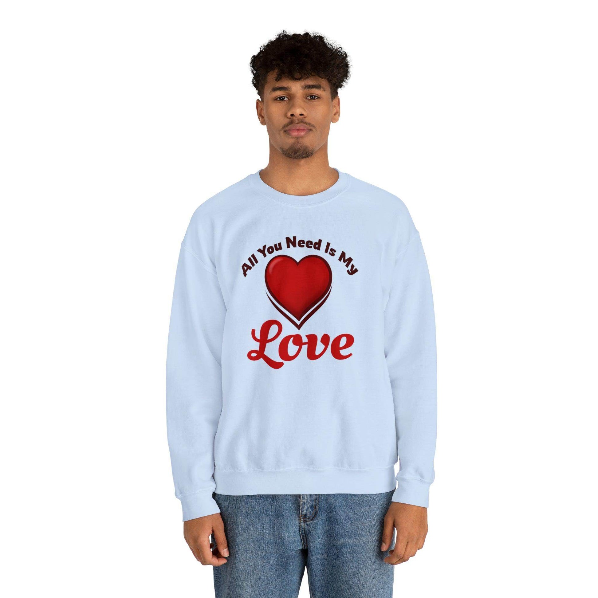 All you need is My Love Tee Hooded Sweatshirt - Giftsmojo
