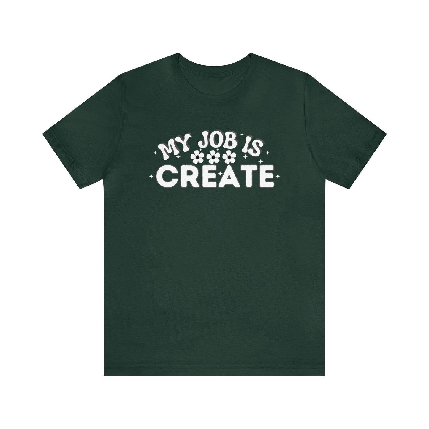 My Job is Create Shirt Artist Shirt, Artist shirt, Designer shirt, writers, Musician Actors Entrepreneur Engineer Scientist Teachers Healthcare professionals Content Creator Shirt - Giftsmojo