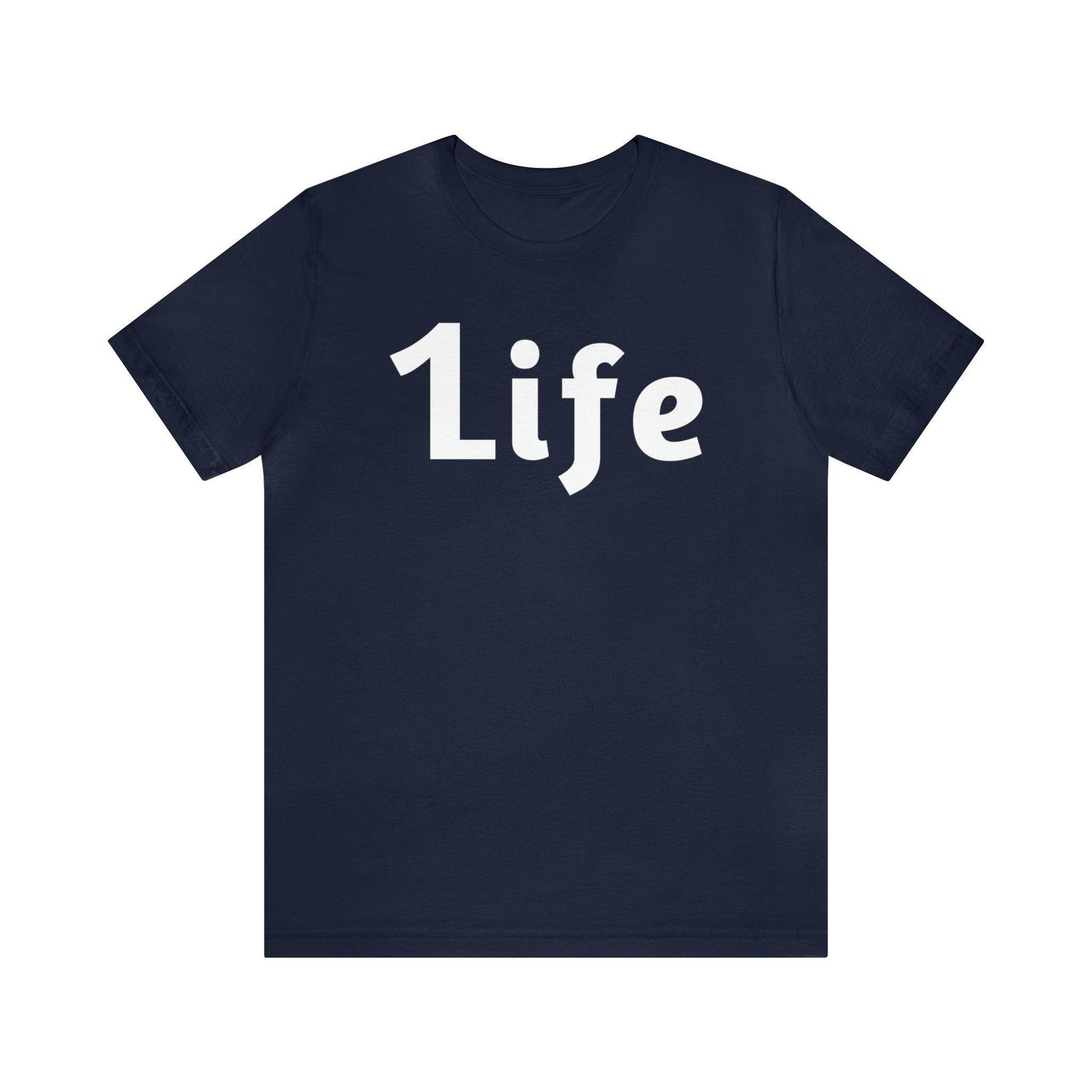 One life Shirt 1life shirt Live Your Life You Only Have One Life To Live - Giftsmojo