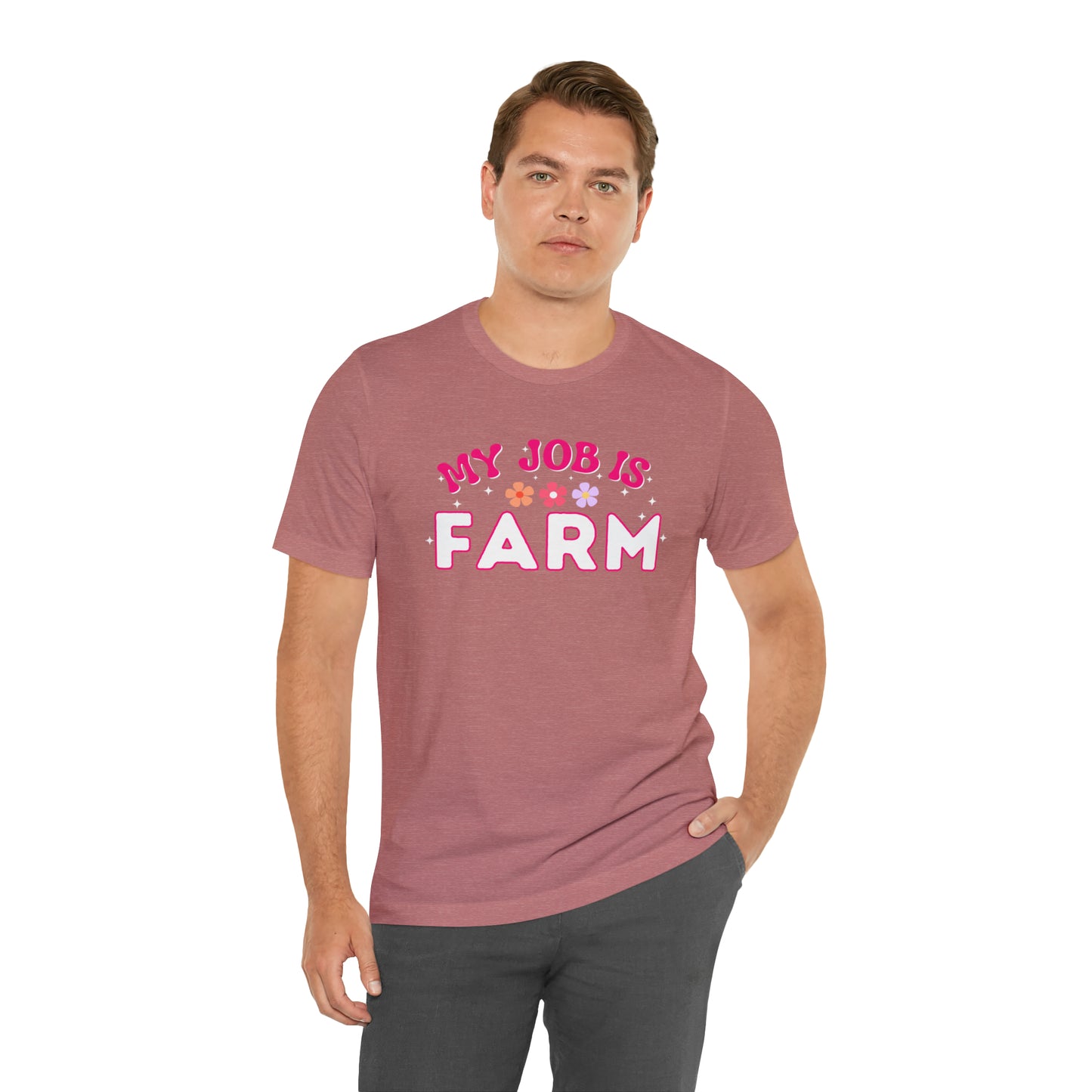 My Job is Farm Shirt Farmer Shirt Farming Shirt Homestead Gardening Shirt