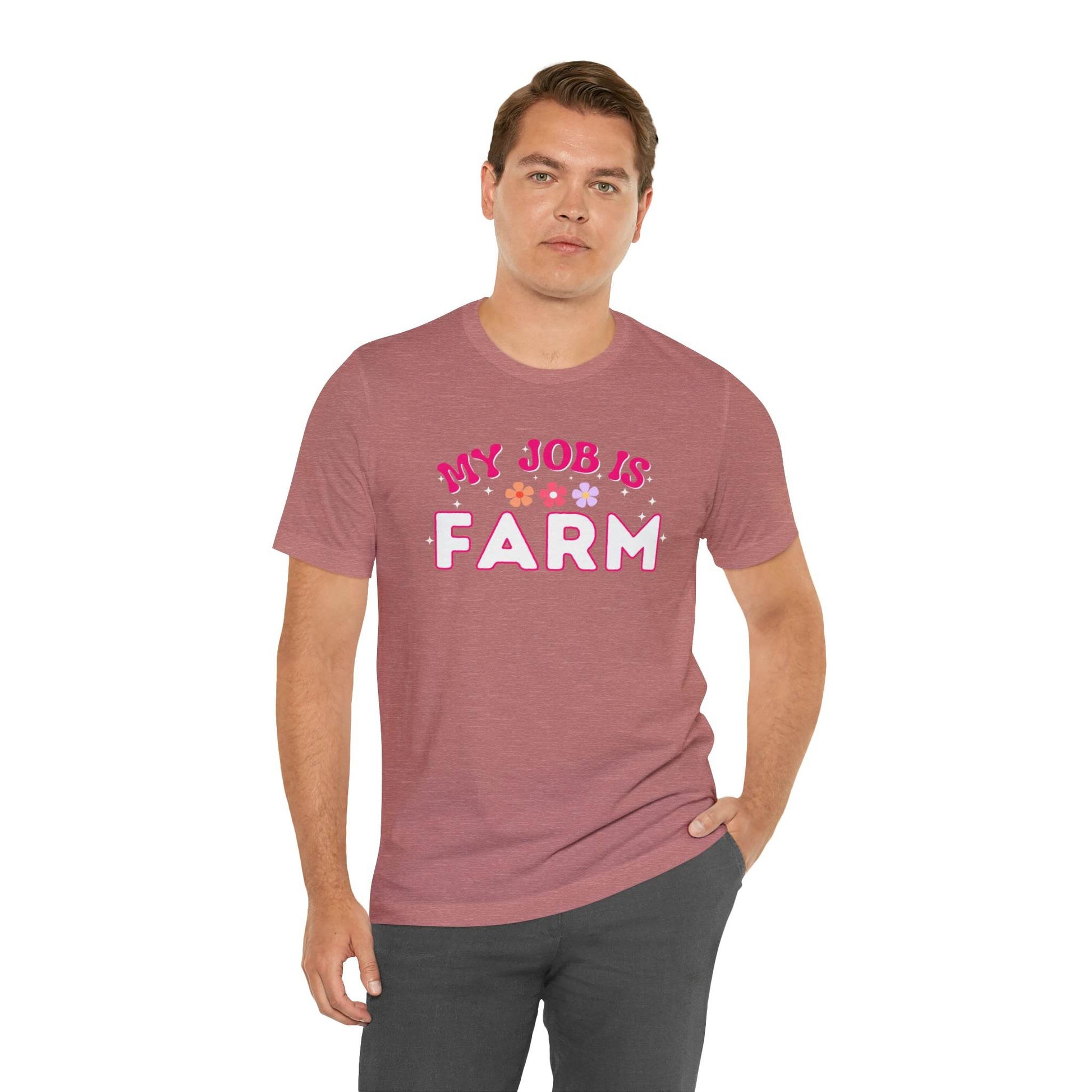 My Job is Farm Shirt Farmer Shirt Farming Shirt Homestead Gardening Shirt - Giftsmojo