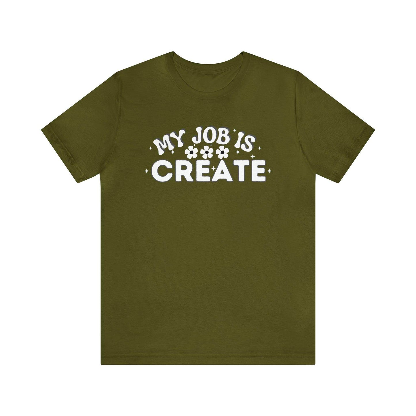 My Job is Create Shirt Artist Shirt, Artist shirt, Designer shirt, writers, Musician Actors Entrepreneur Engineer Scientist Teachers Healthcare professionals Content Creator Shirt - Giftsmojo