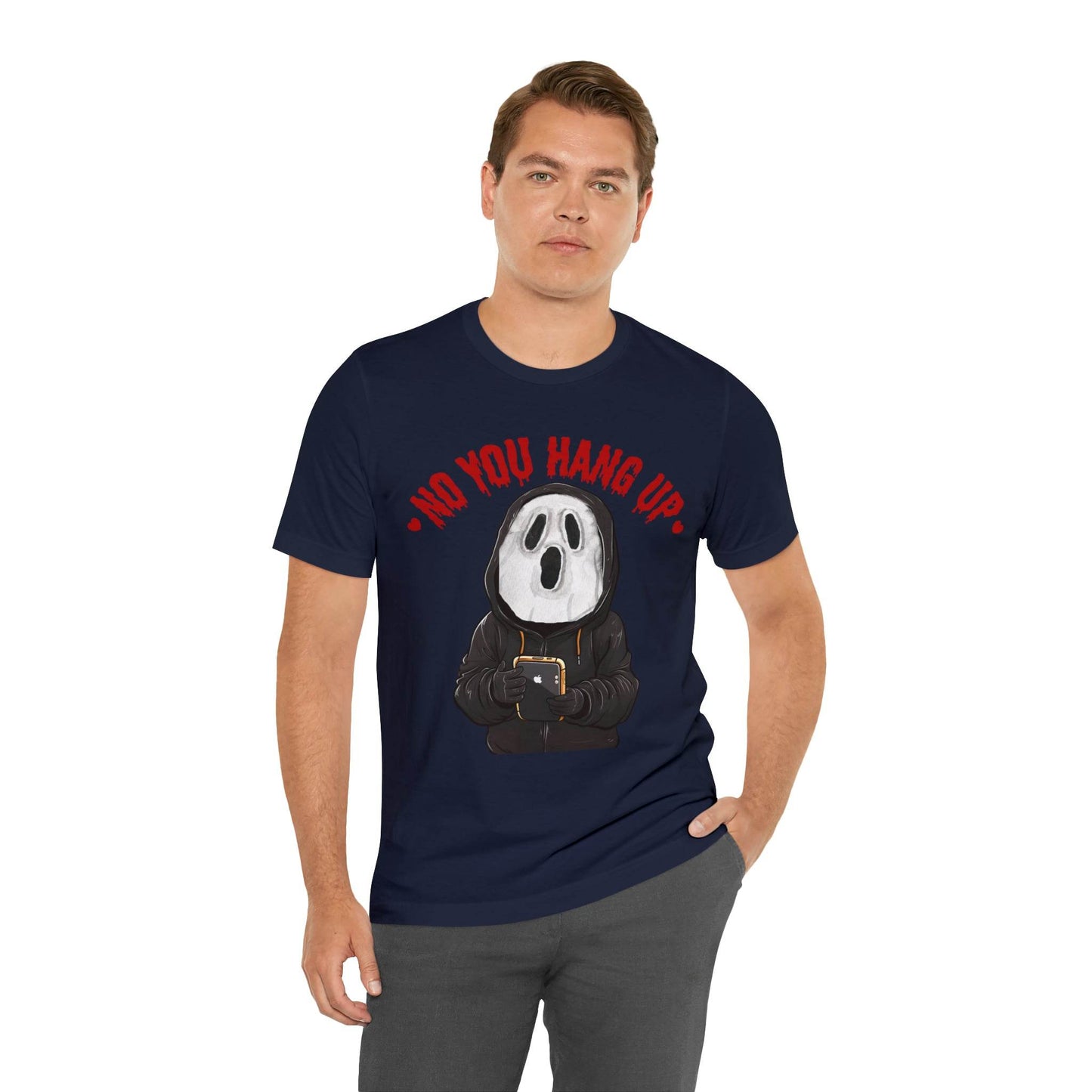 No You Hang Up Scary Halloween Costume Halloween Shirt Playful and Spooky Charm Fall Shirt - Giftsmojo