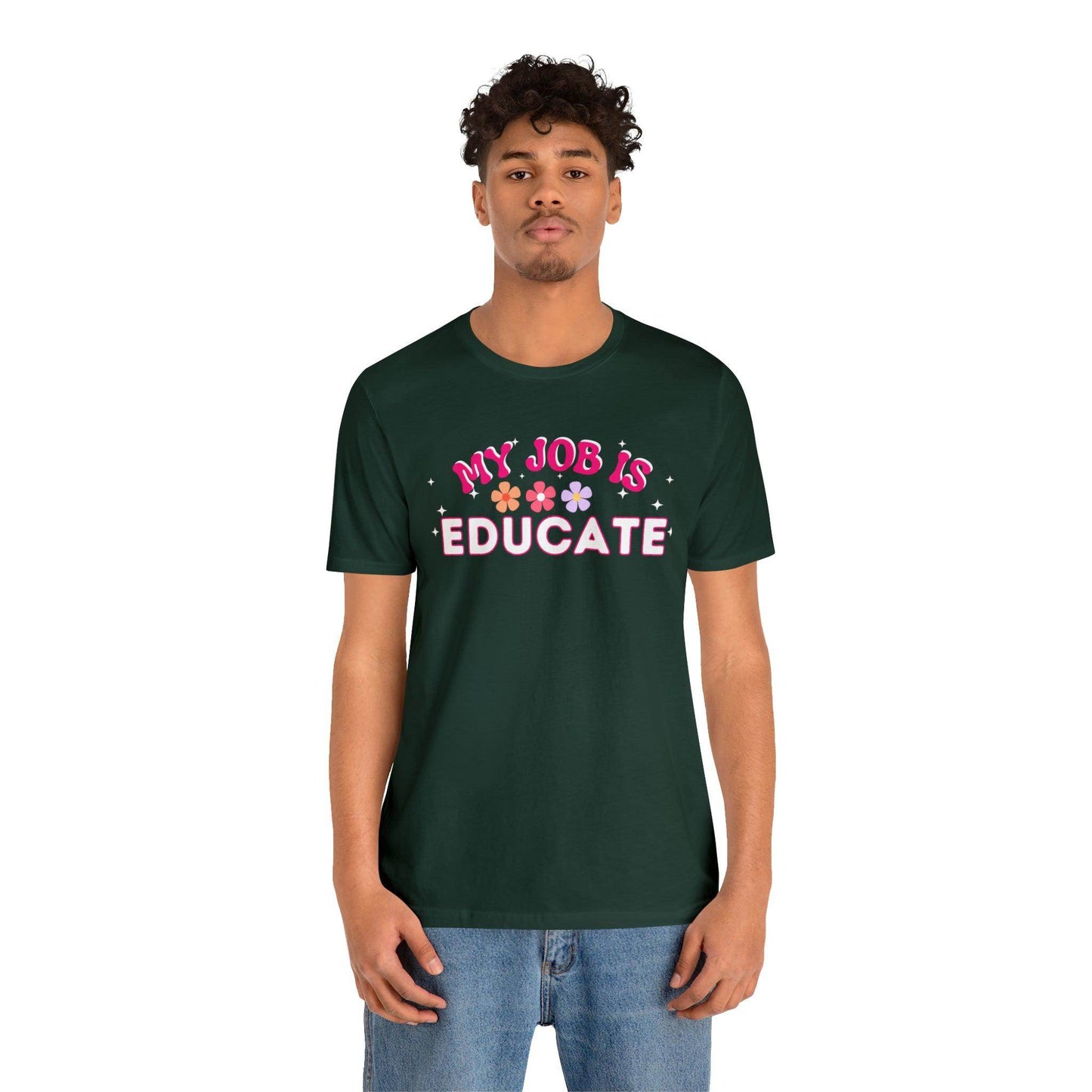 My Job is Educate Shirt Teacher Shirt, Mentor Collage Professor Shirt, Elementary School Teacher Gift Shirt High School Teacher Shirt Pre-K Preschool Kindergarten - Giftsmojo