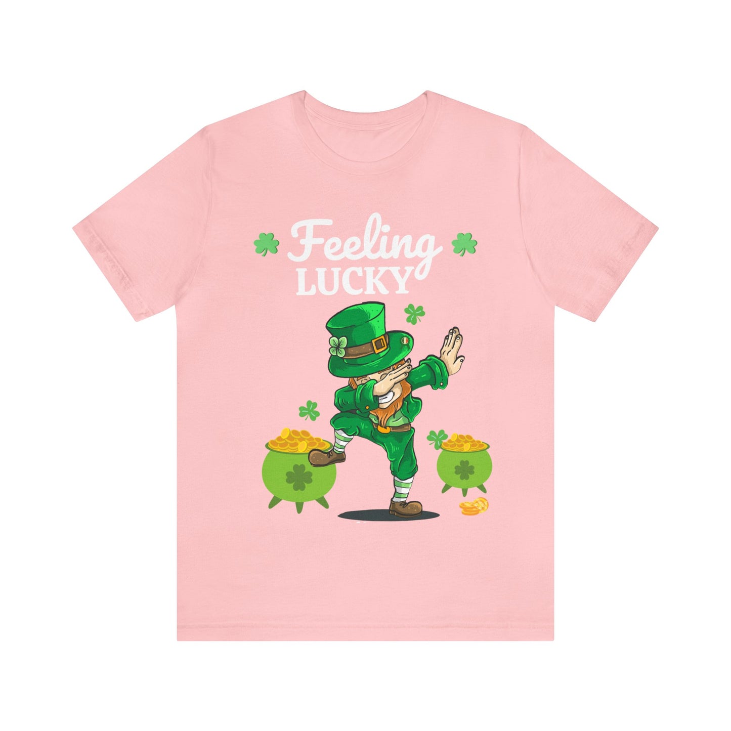 St Patrick's Day Shirt feeling Lucky Shirt