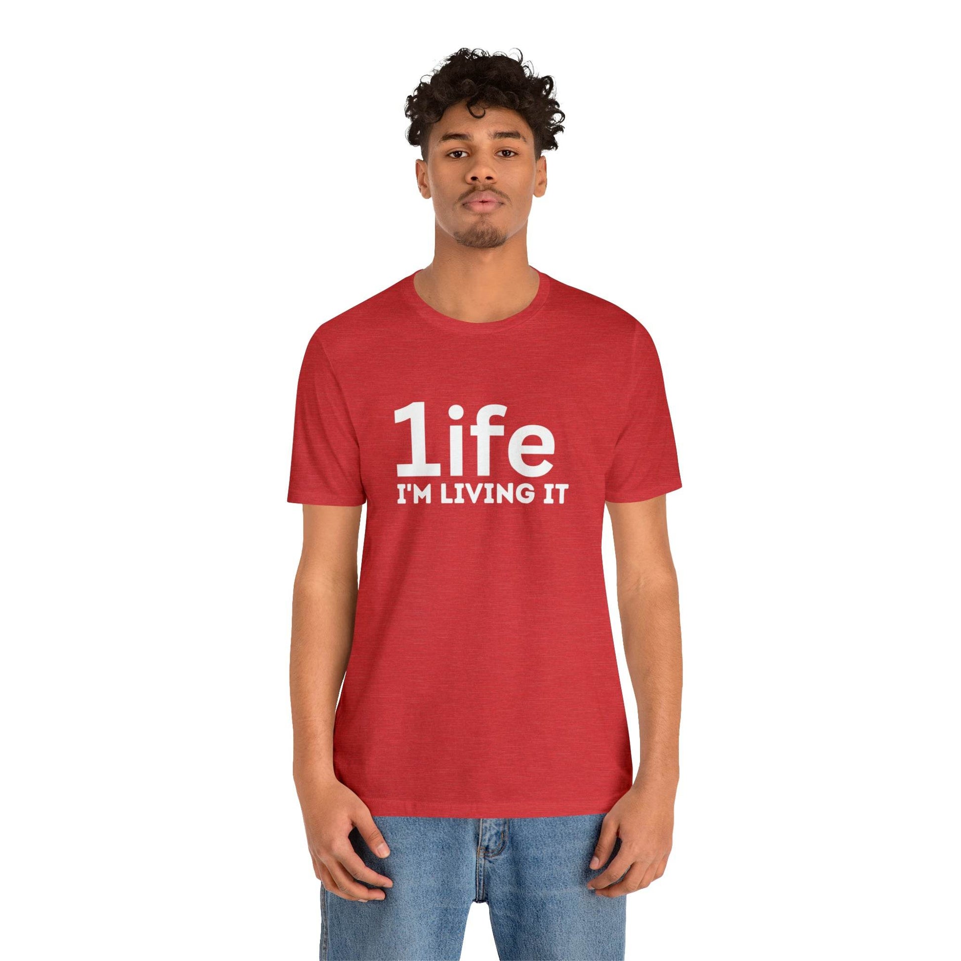 One Life I'M Living It Shirt One life Shirt 1life shirt Live Your Life You Only Have One Life To Live Shirt - Giftsmojo