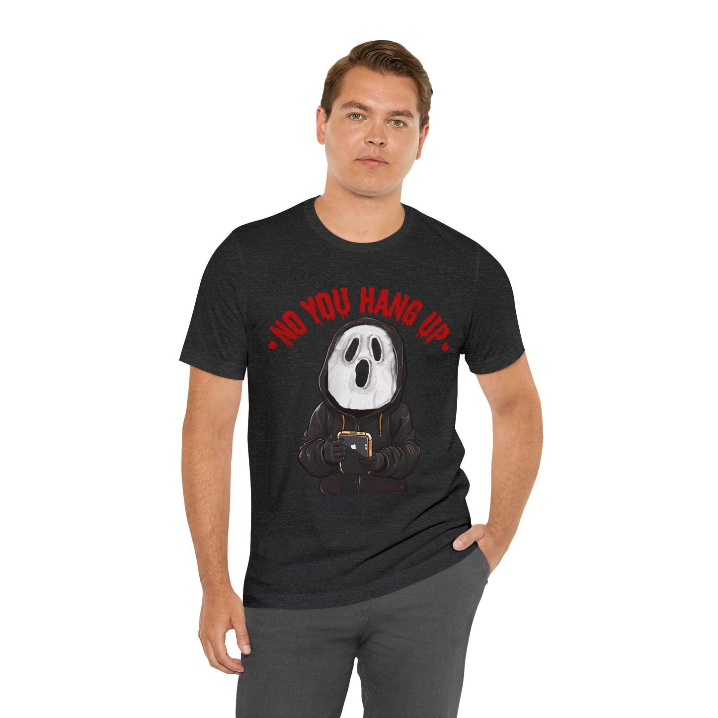 No You Hang Up Scary Halloween Costume Halloween Shirt Playful and Spooky Charm Fall Shirt - Giftsmojo