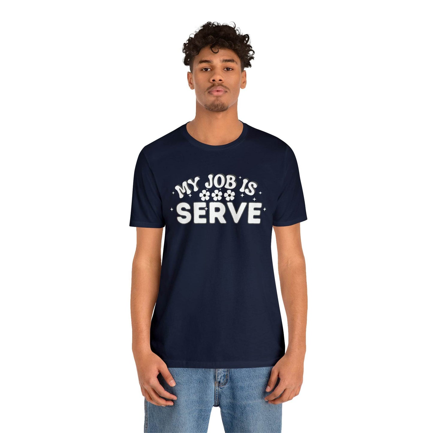 My Job is Serve Shirt Military Shirt Customer Service Shirt Waiter/Waitress Public Servant, Hotel Concierge, Caterer, Flight Attendant, Bartender Barista - Giftsmojo