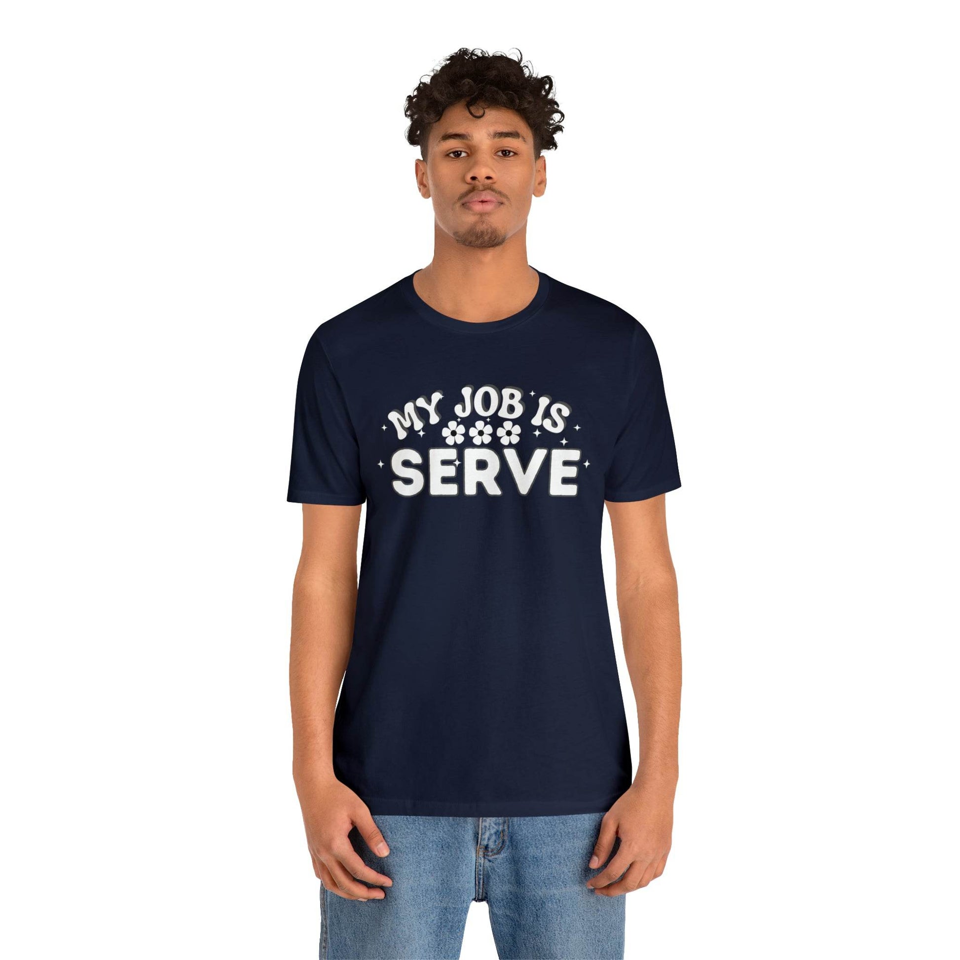 My Job is Serve Shirt Military Shirt Customer Service Shirt Waiter/Waitress Public Servant, Hotel Concierge, Caterer, Flight Attendant, Bartender Barista - Giftsmojo