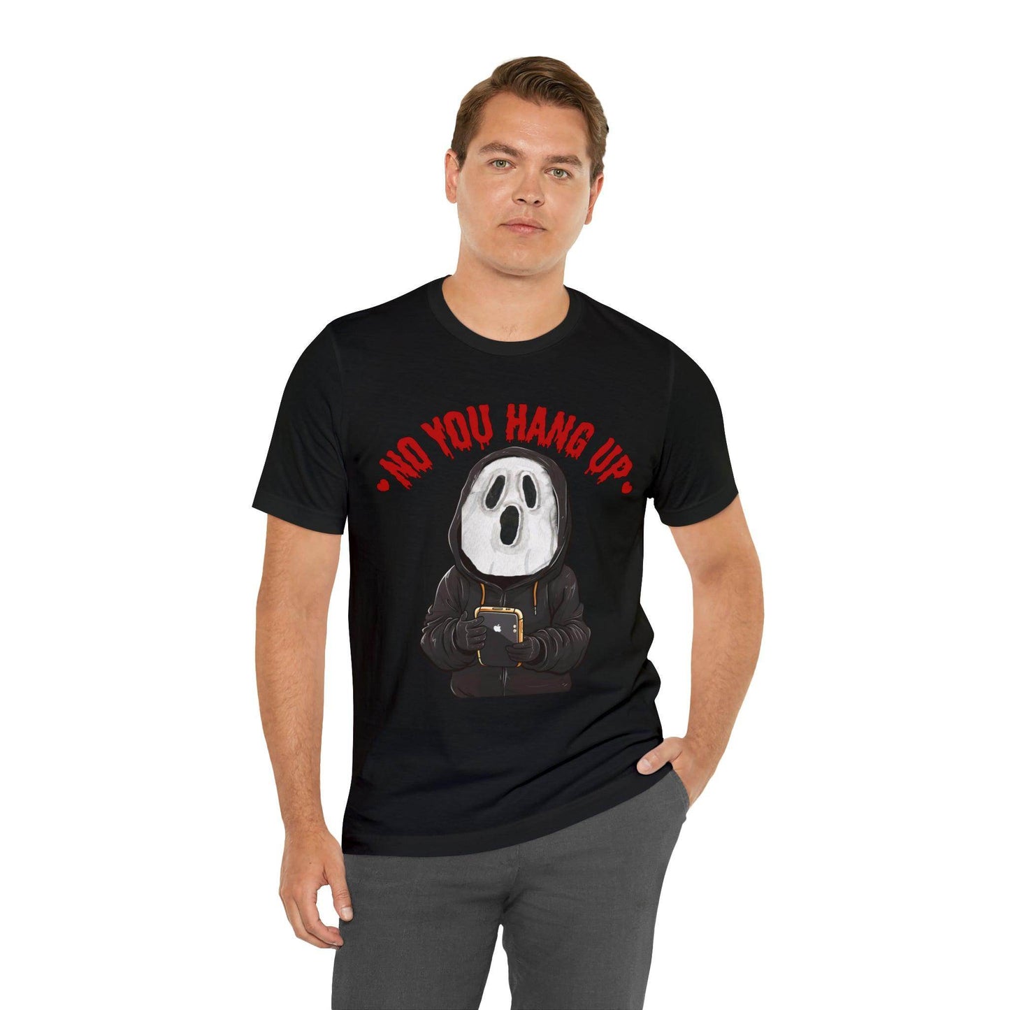 No You Hang Up Scary Halloween Costume Halloween Shirt Playful and Spooky Charm Fall Shirt - Giftsmojo