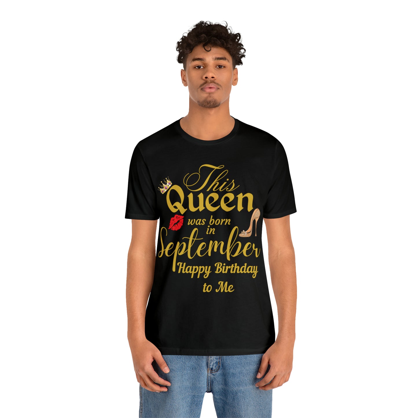 Birthday Queen Shirt, Gift for Birthday, This Queen was born in September Shirt, Funny Queen Shirt, Funny Birthday Shirt, Birthday Gift