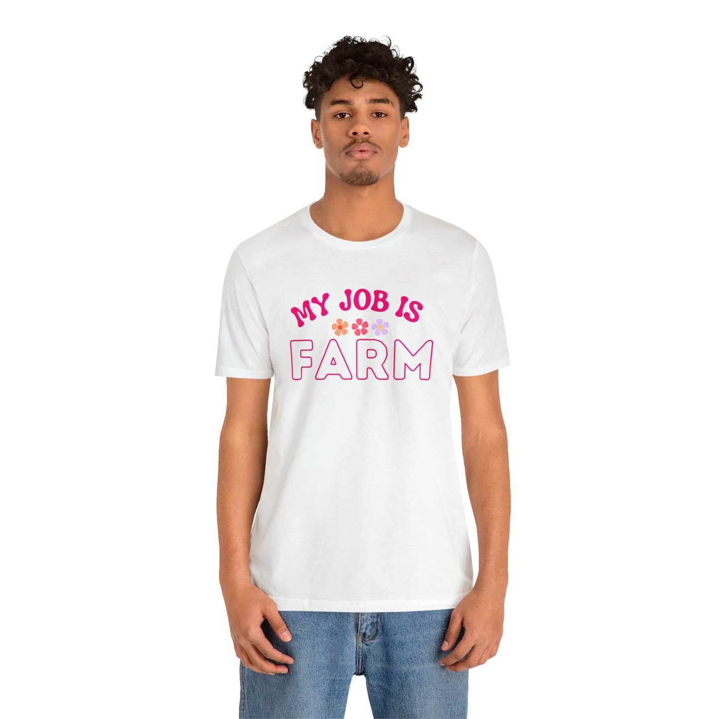 My Job is Farm Shirt Farmer Shirt Farming Shirt Homestead Gardening Shirt - Giftsmojo