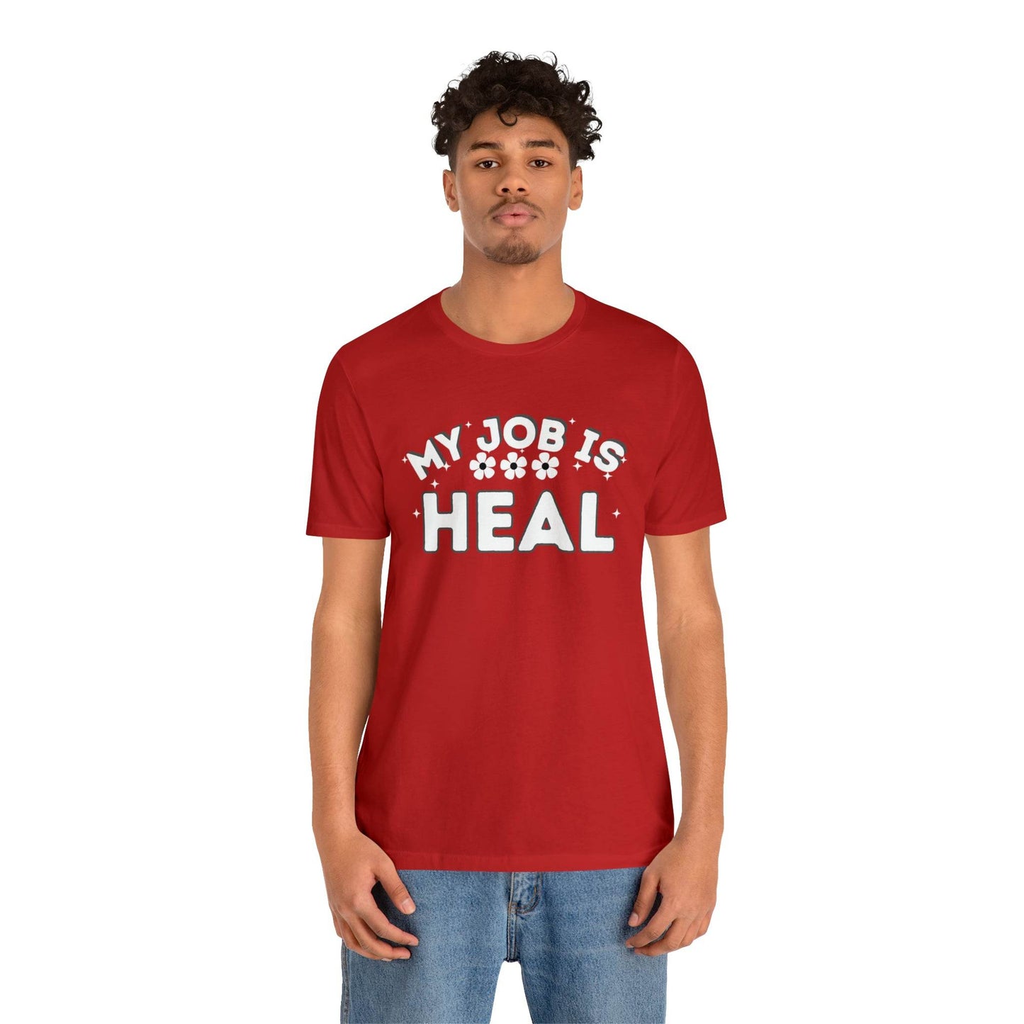 My Job is Heal Shirt Doctor Shirt Nurse Shirt therapist healthcare - Giftsmojo