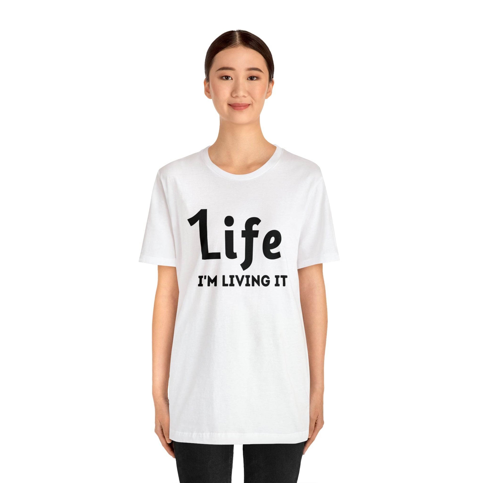 One Life I'M Living It Shirt One life Shirt 1life shirt Live Your Life You Only Have One Life To Live Shirt - Giftsmojo