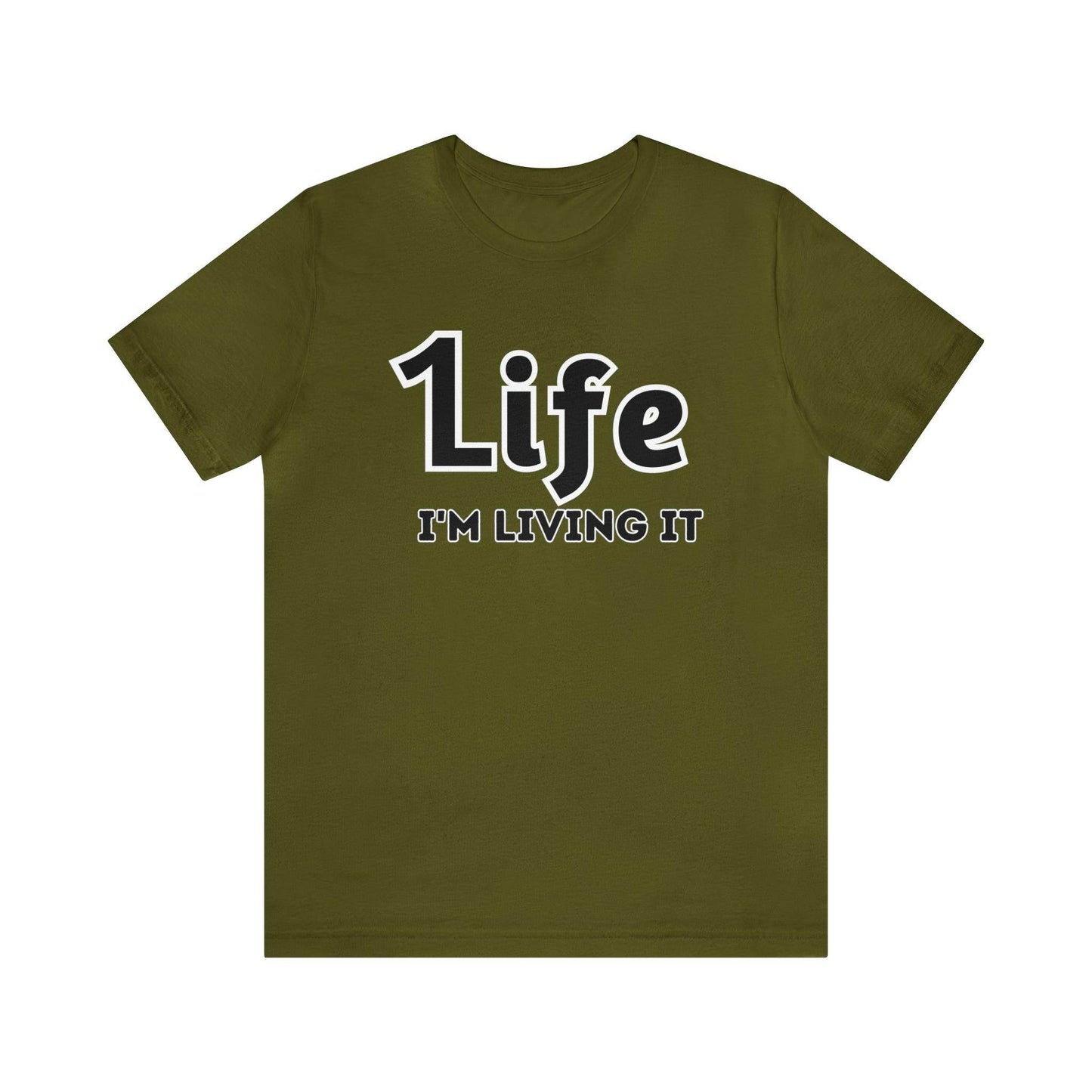 One Life I'M Living It Shirt One life Shirt 1life shirt Live Your Life You Only Have One Life To Live Shirt - Giftsmojo